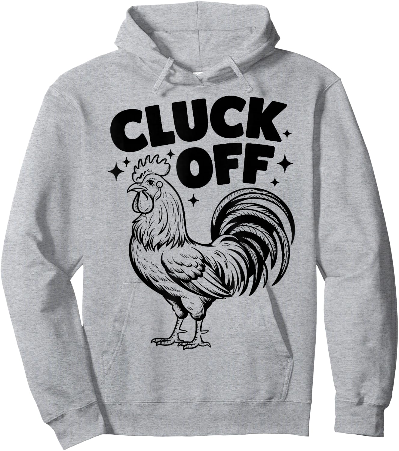 Cluck Off - Funny Chicken Rooster Farm Farmer Hoodie - Hoodie | Ash