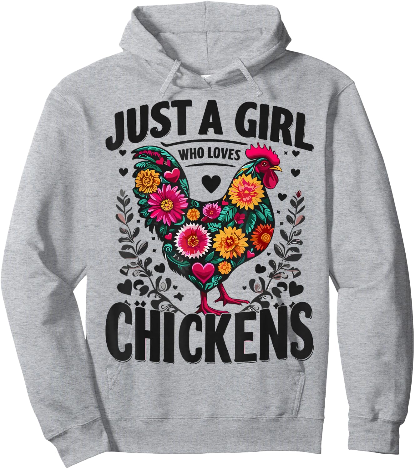 Chicken Flower Colorful Just A Girl Who Loves Chickens Hoodie - Hoodie | Ash