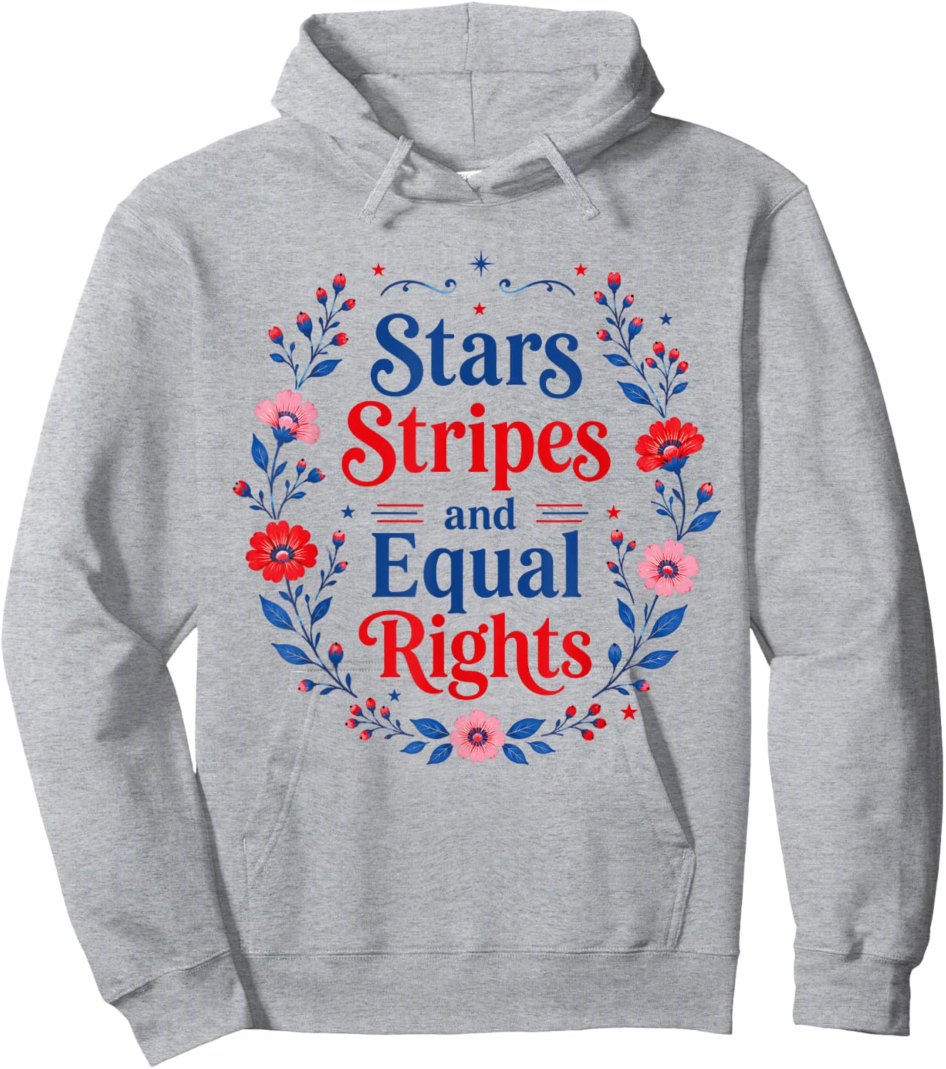 Stars Stripes and Equal Rights 4th of July Women's Rights Hoodie - Hoodie | Ash