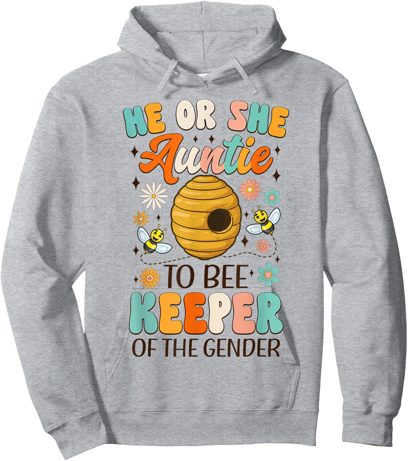 He Or She Auntie To Bee Keeper Of The Gender Reveal Groovy Hoodie - Hoodie | Ash