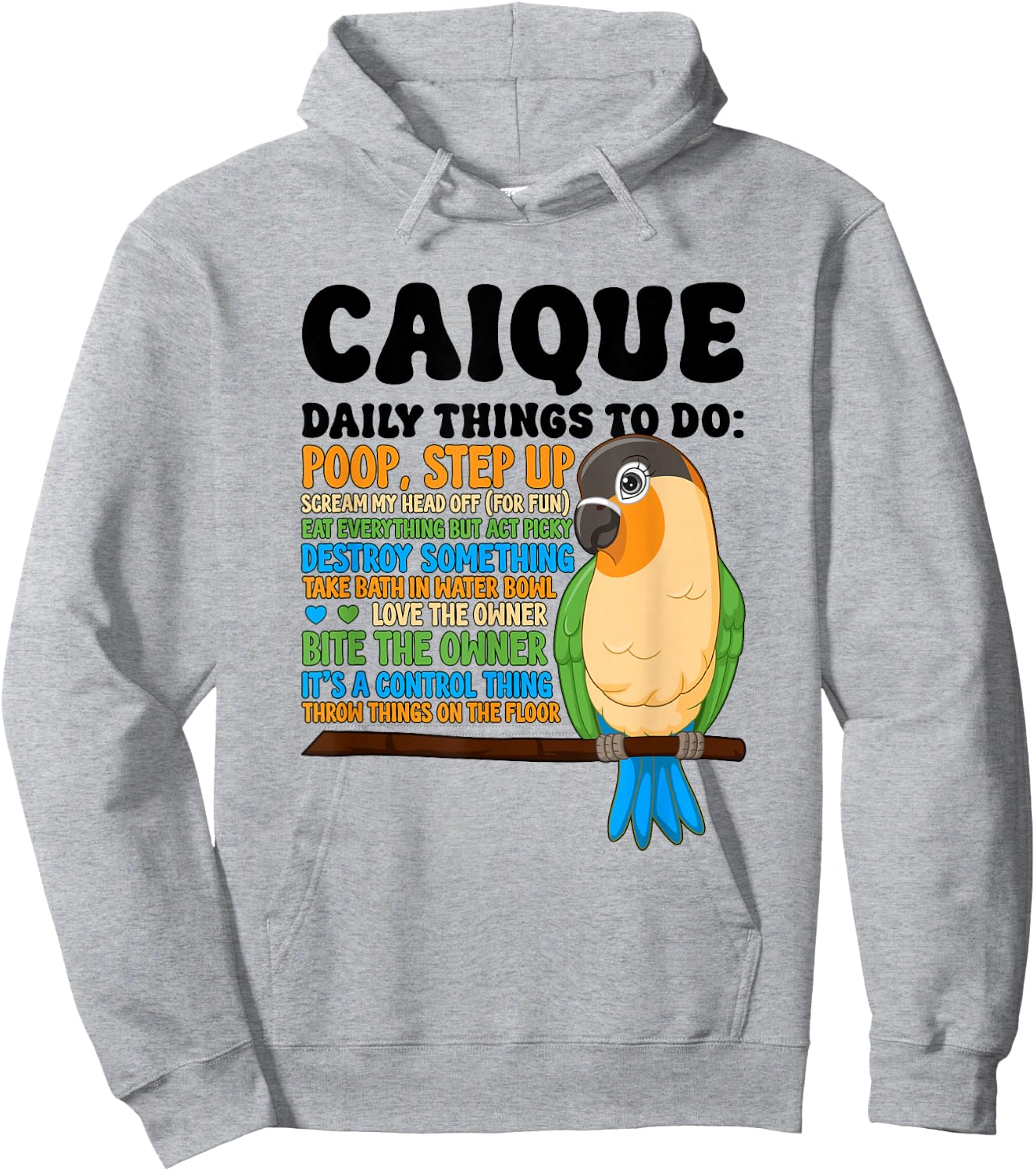 To Do List Caique Owner Caique Parrot Lover Hoodie - Hoodie | Ash