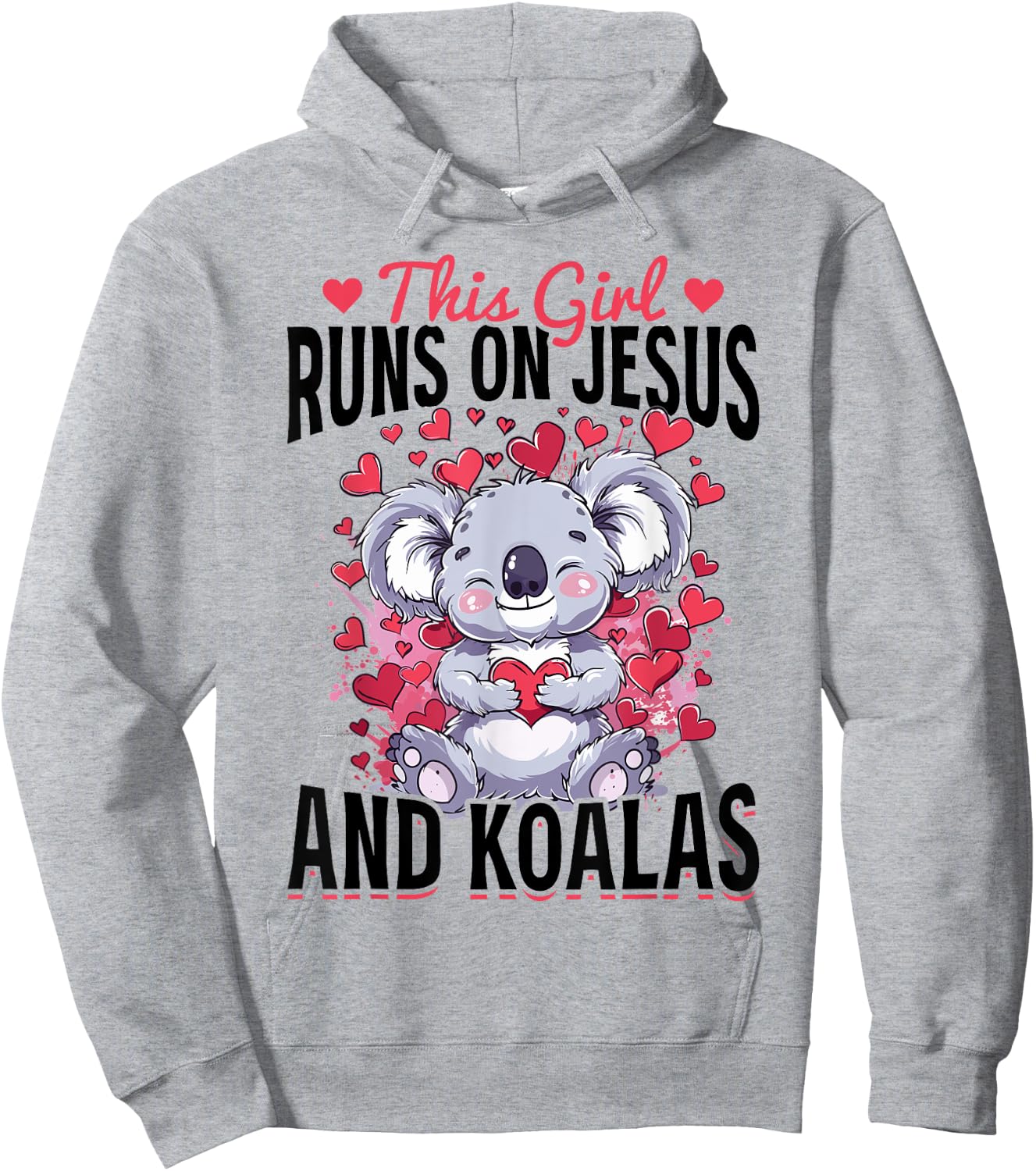 Funny Koala Animal This Girl Runs On Jesus And Koalas Hoodie - Hoodie | Ash