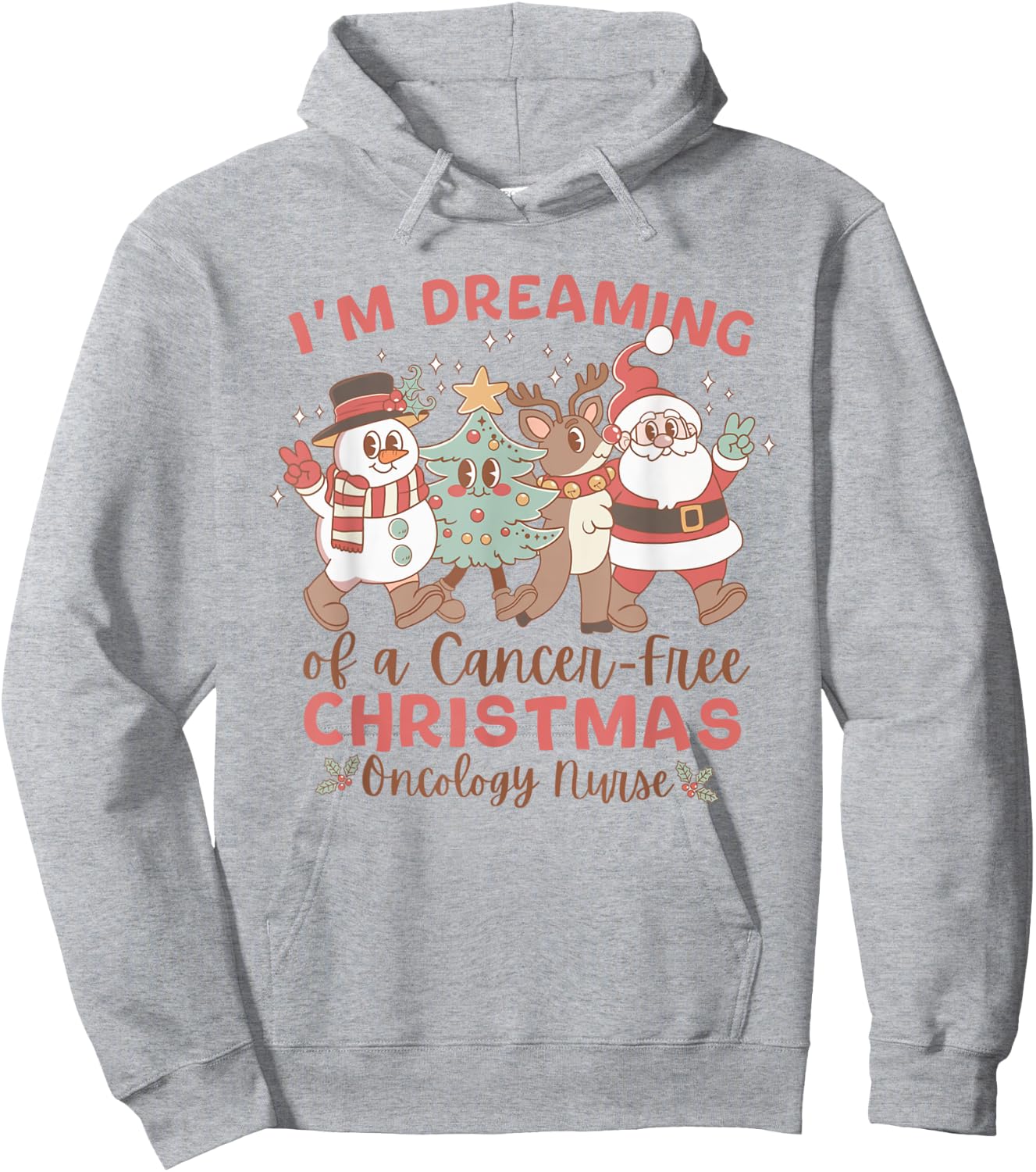 Women I'm Dreaming Of A Cancer Free Christmas Oncology Nurse Hoodie - Hoodie | Ash