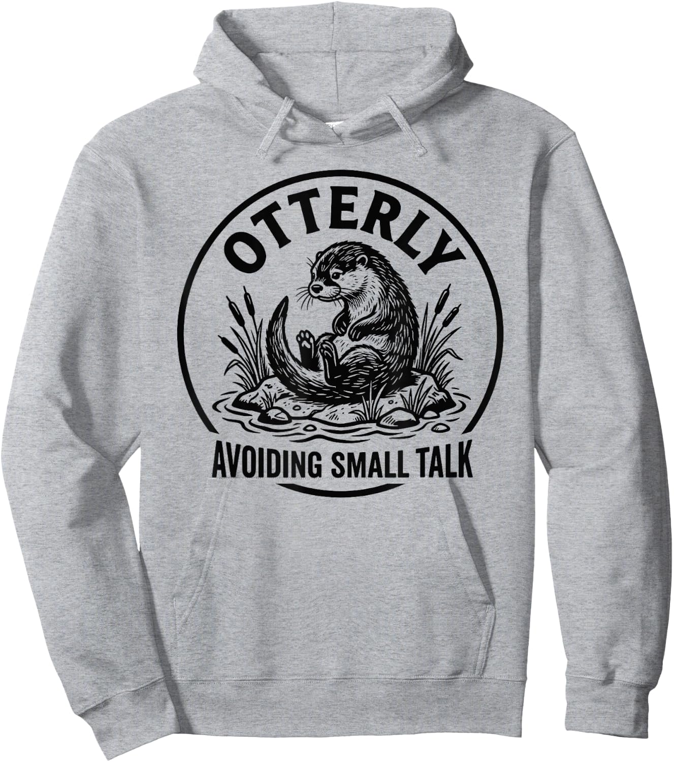 Otterly Avoiding Small Talk Antisocial Introvert Hoodie - Hoodie | Ash