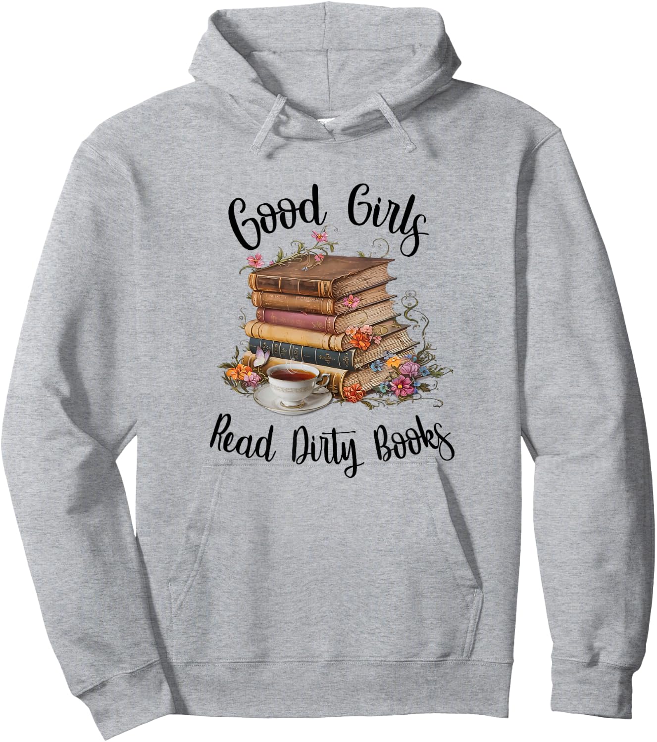 Vintage Fantasy Romance Lover Good Girls Read Dirty Books Hoodie - Hoodie | Ash