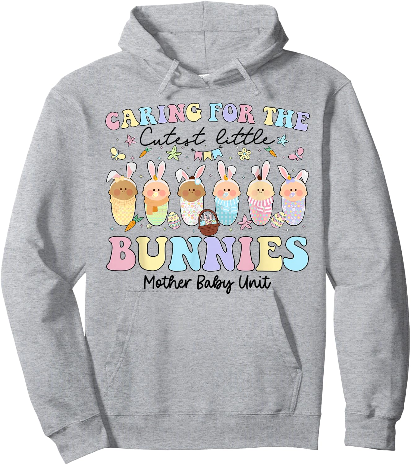 Mother Baby Unit Easter Day Caring For The Cutest Bunnies Hoodie - Hoodie | Ash