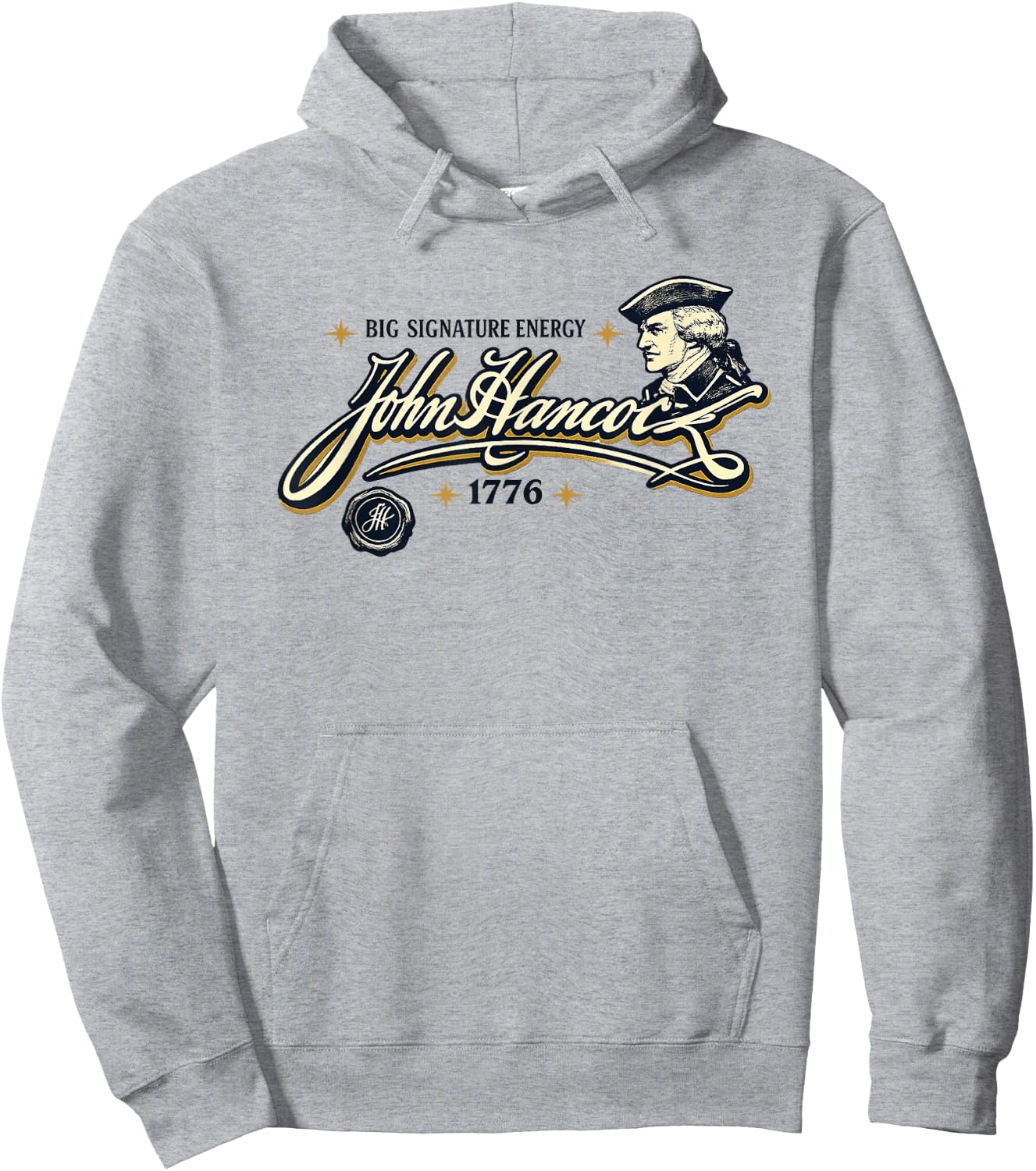 Big Signature Energy John Hancock Declaration Independence Hoodie - Hoodie | Ash