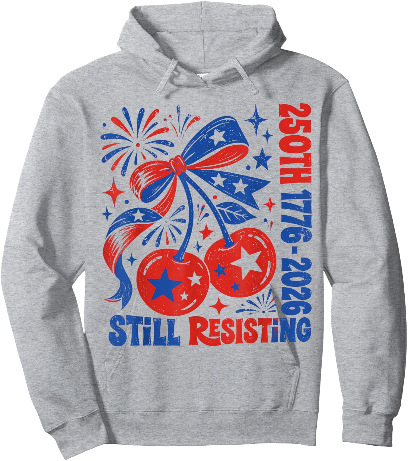 USA 250th Still Resisting Since 1776 Liberal Fourth of July Hoodie - Hoodie | Ash