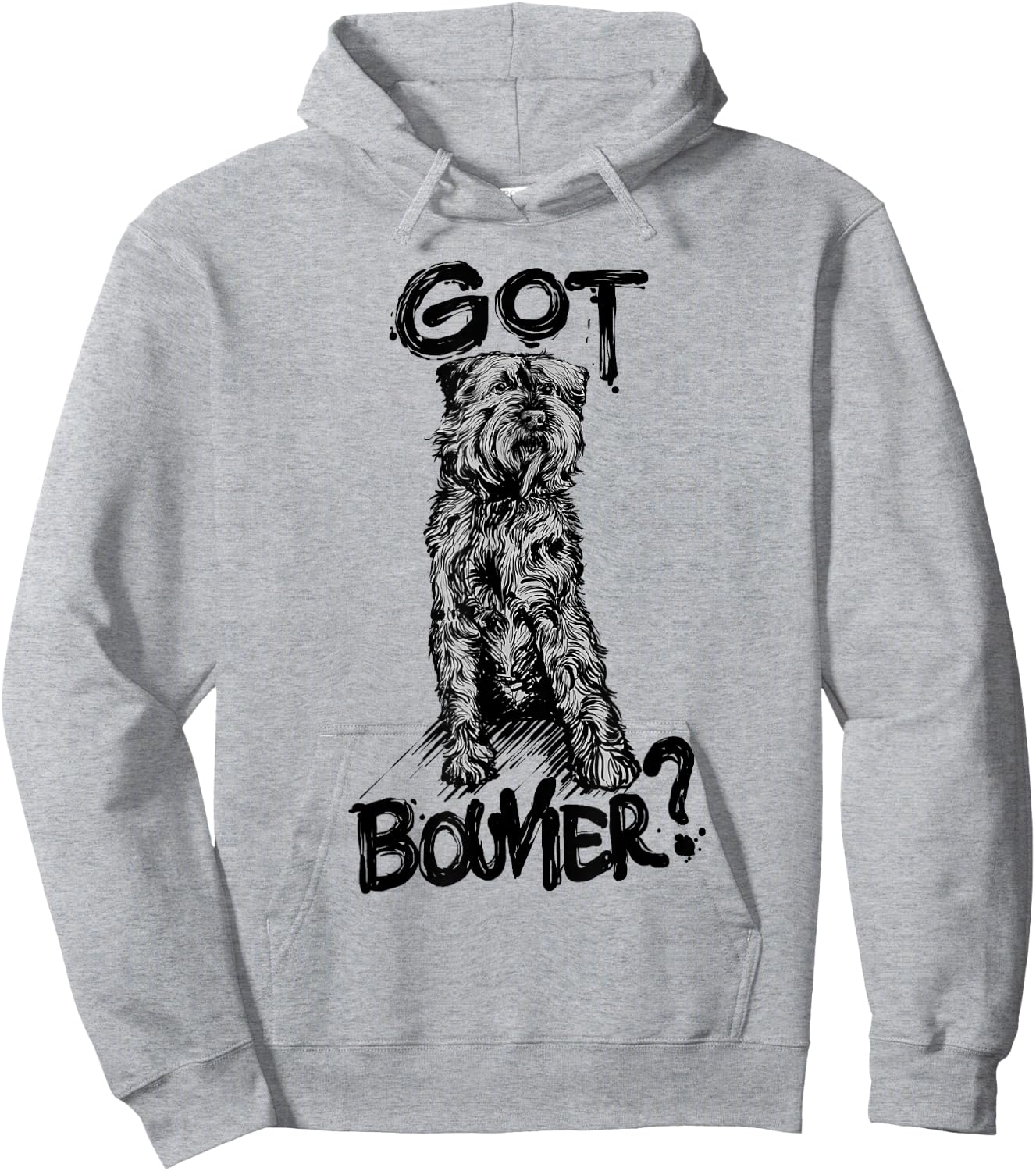 "GOT BOUVIER?" Bouvier des Flandres Dog Quote Gift Mom Hoodie - Hoodie | Ash