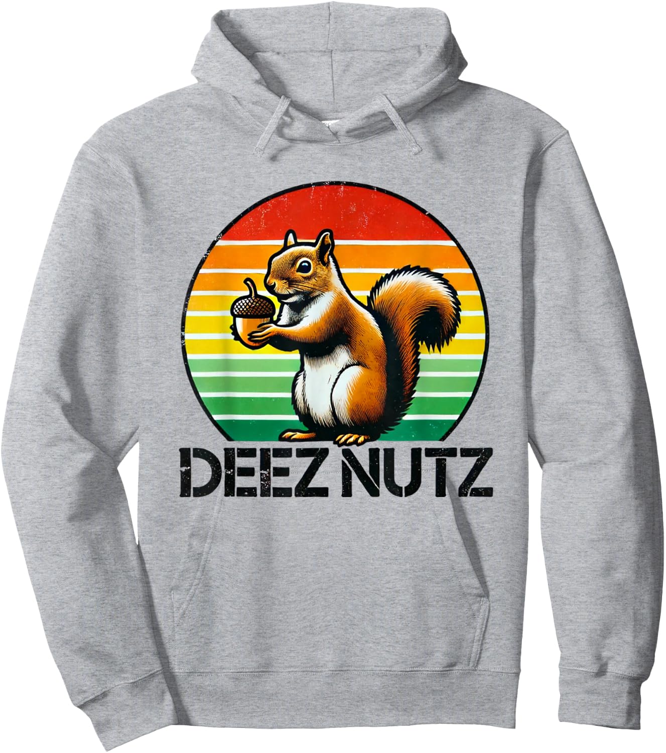 Deez Nuts Nutcracker Squirrel Deez Nutz Deezs Nut Funny Hoodie - Hoodie | Ash