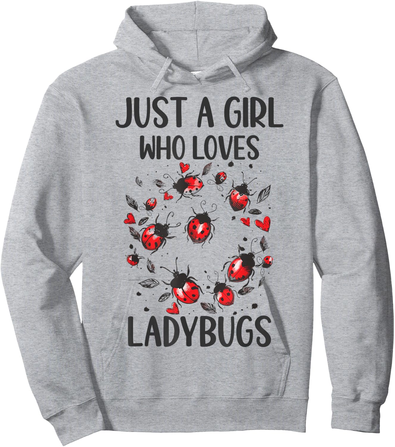 Funny Ladybugs Lover Gift - Just A Girl Who Loves Ladybugs Hoodie - Hoodie | Ash