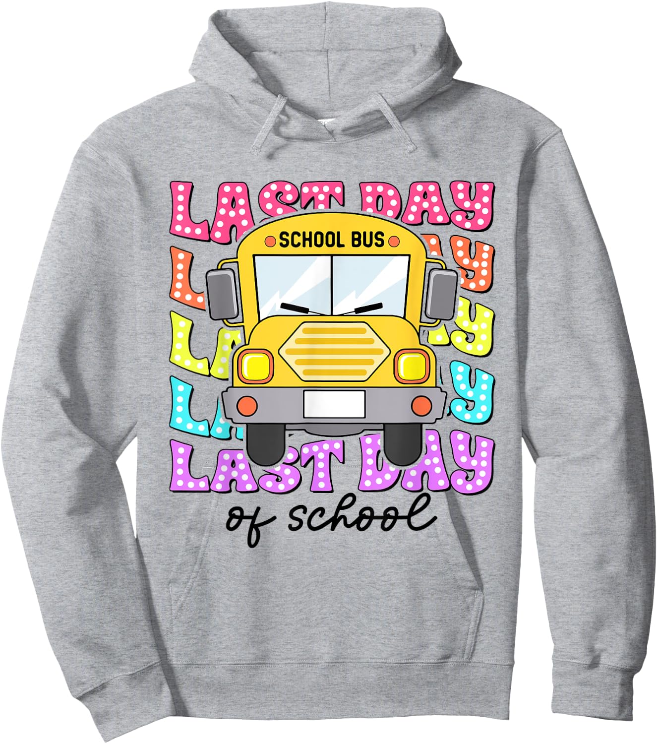 Happy Last Day Of School Bus Driver Driver Teacher Off Duty Hoodie - Hoodie | Ash