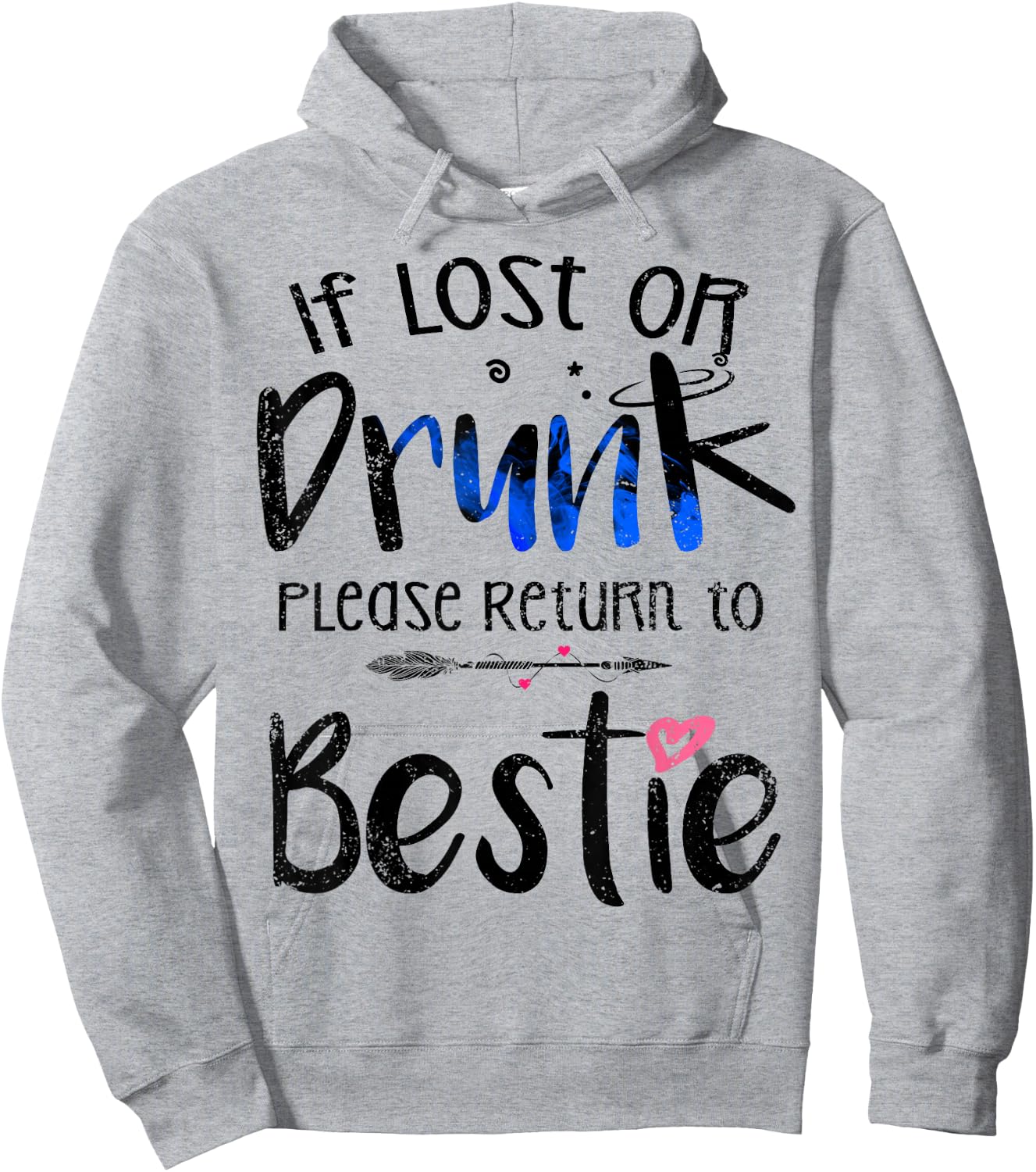 If lost or drunk please return to bestie Best Friend Party Hoodie - Hoodie | Ash