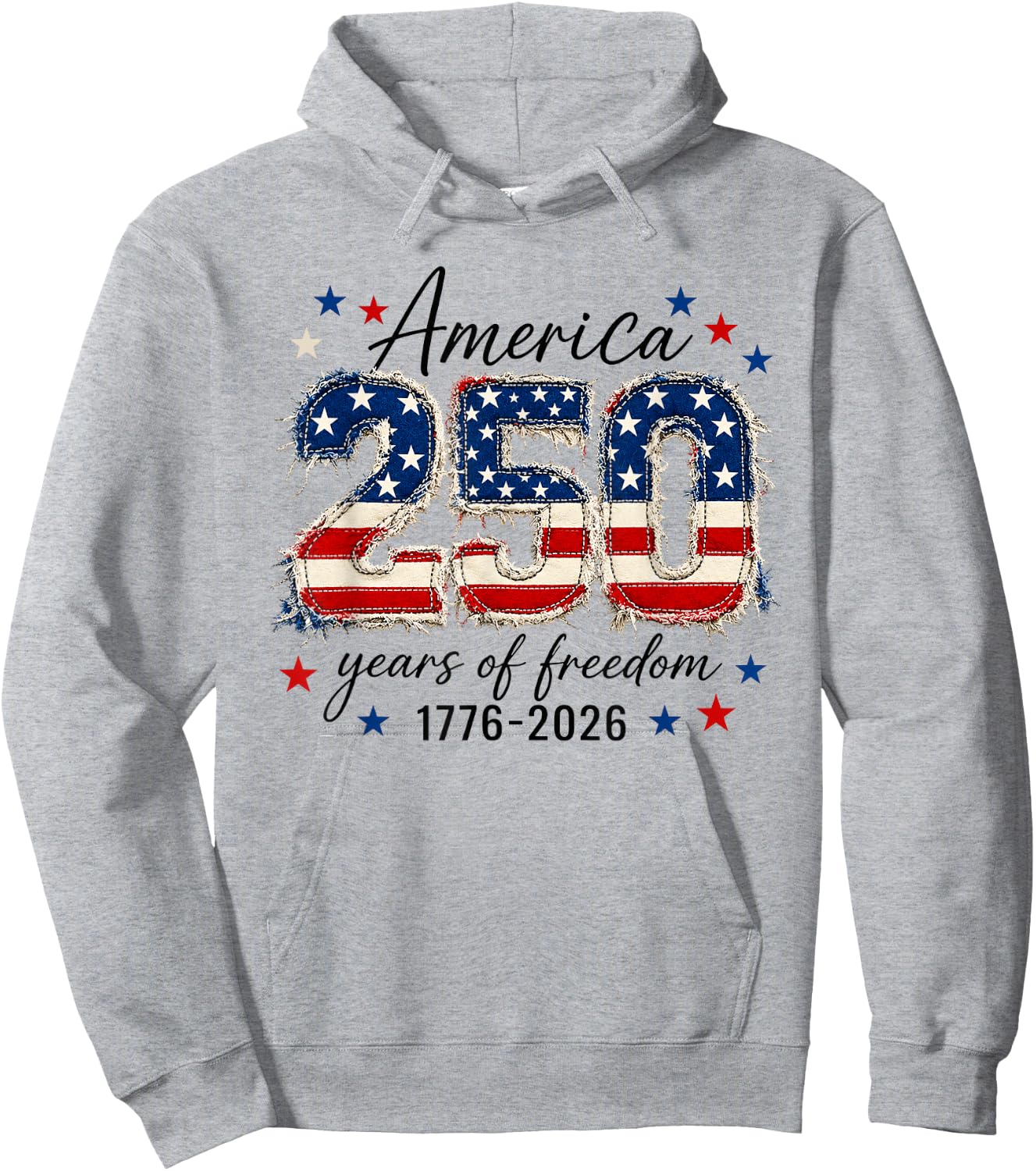 America Freedom 250 Years 250th Anniversary USA 4th of July Hoodie - Hoodie | Ash