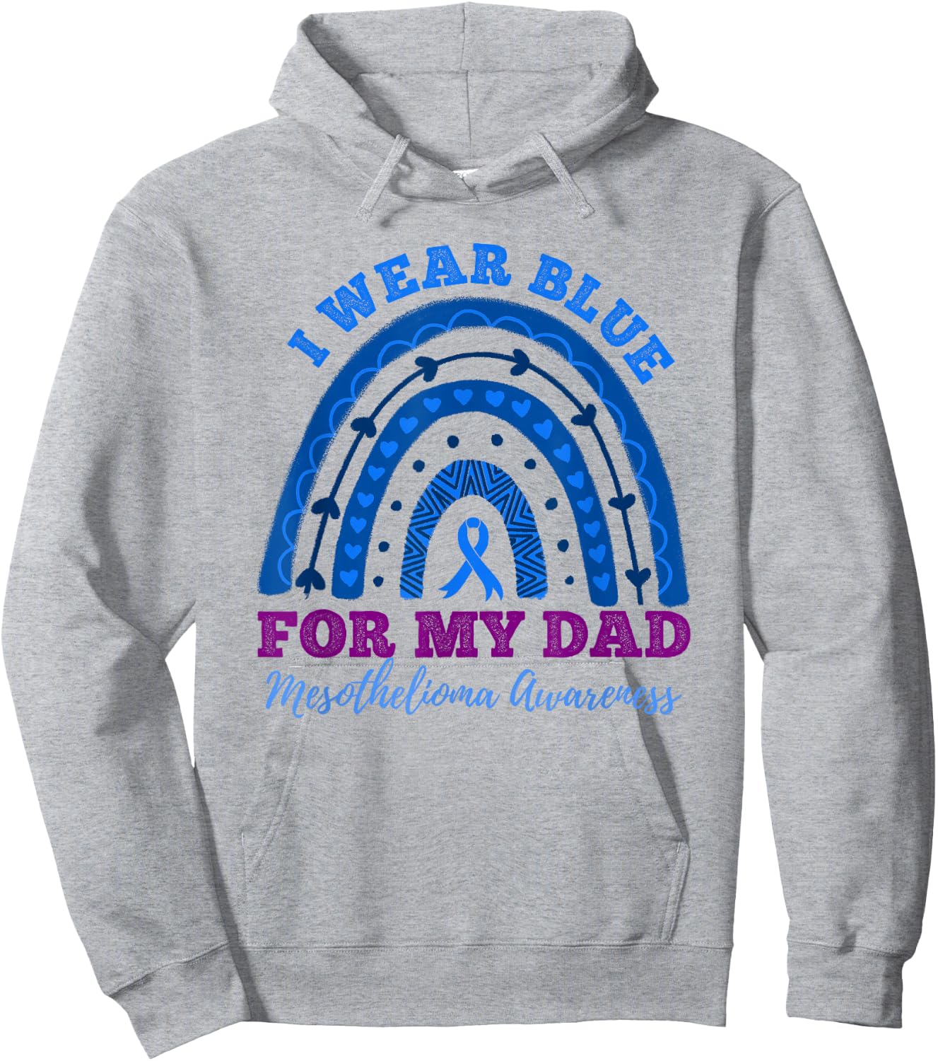 I Wear Blue for My Dad Rainbow Mesothelioma Awareness Hoodie - Hoodie | Ash