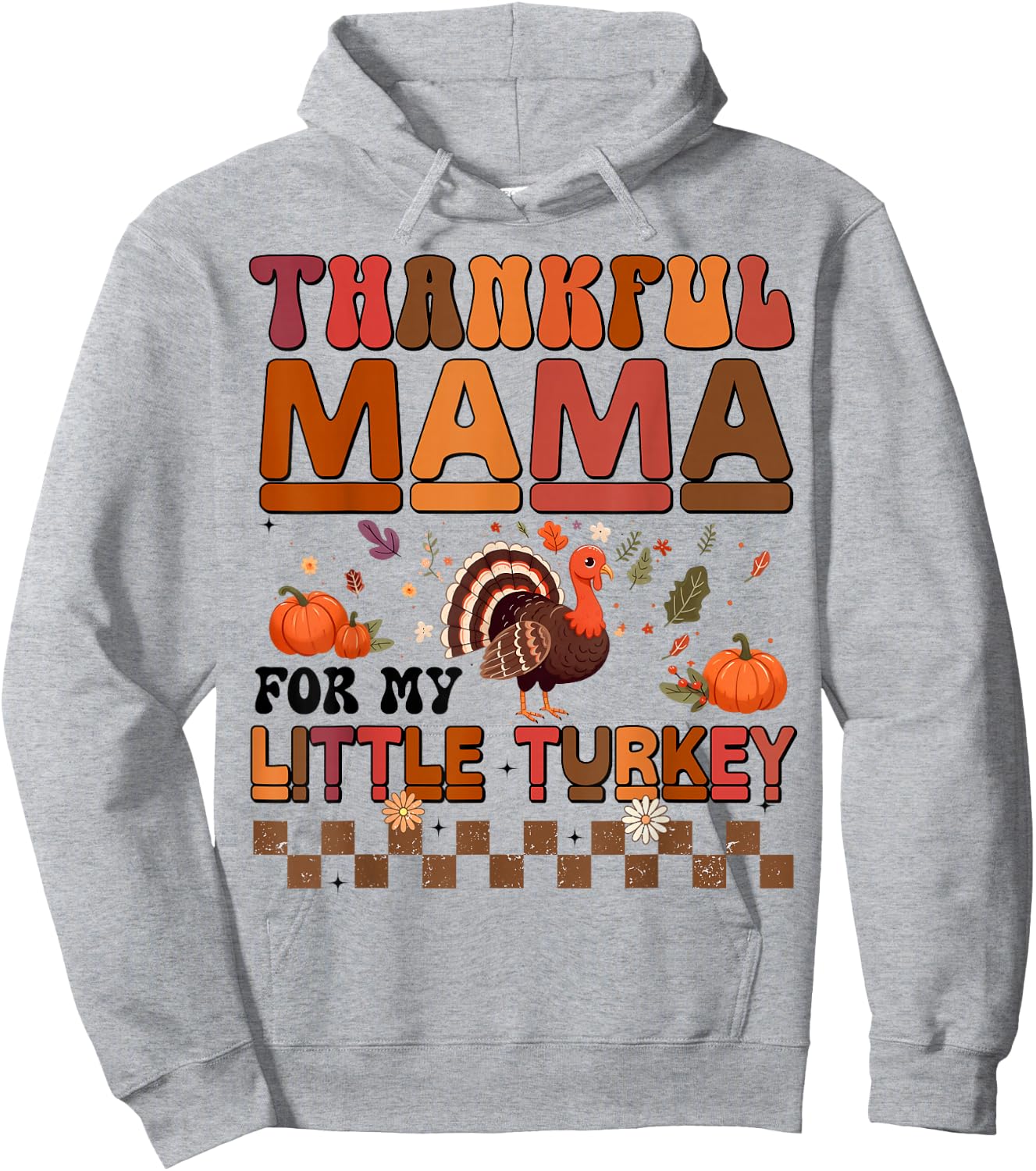 Thankful Mama For My Little Turkey Thanksgiving Family Hoodie - Hoodie | Ash