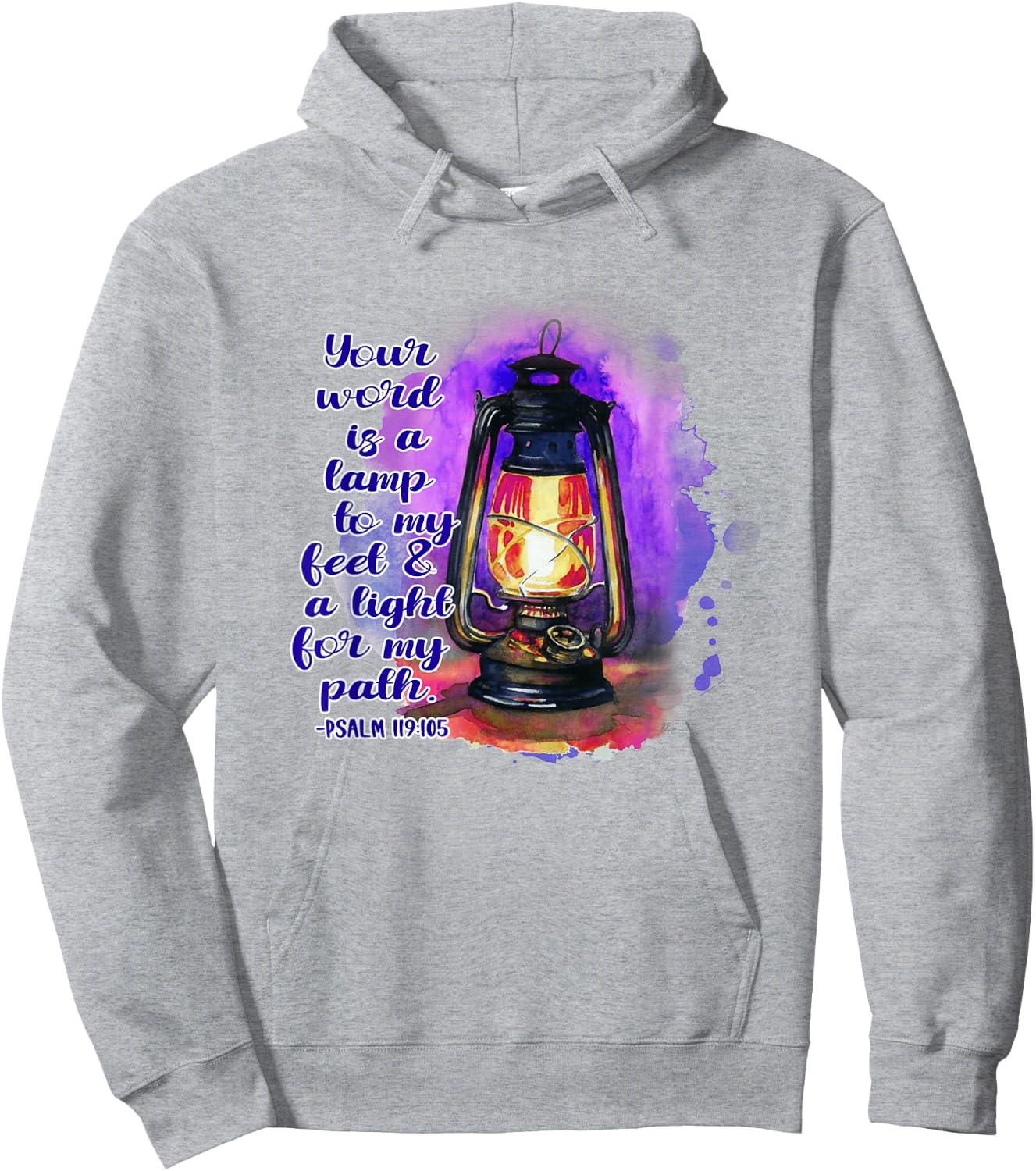 Your Word Is A Lamp To My Feet A Light To My Path Christian Hoodie - Hoodie | Ash