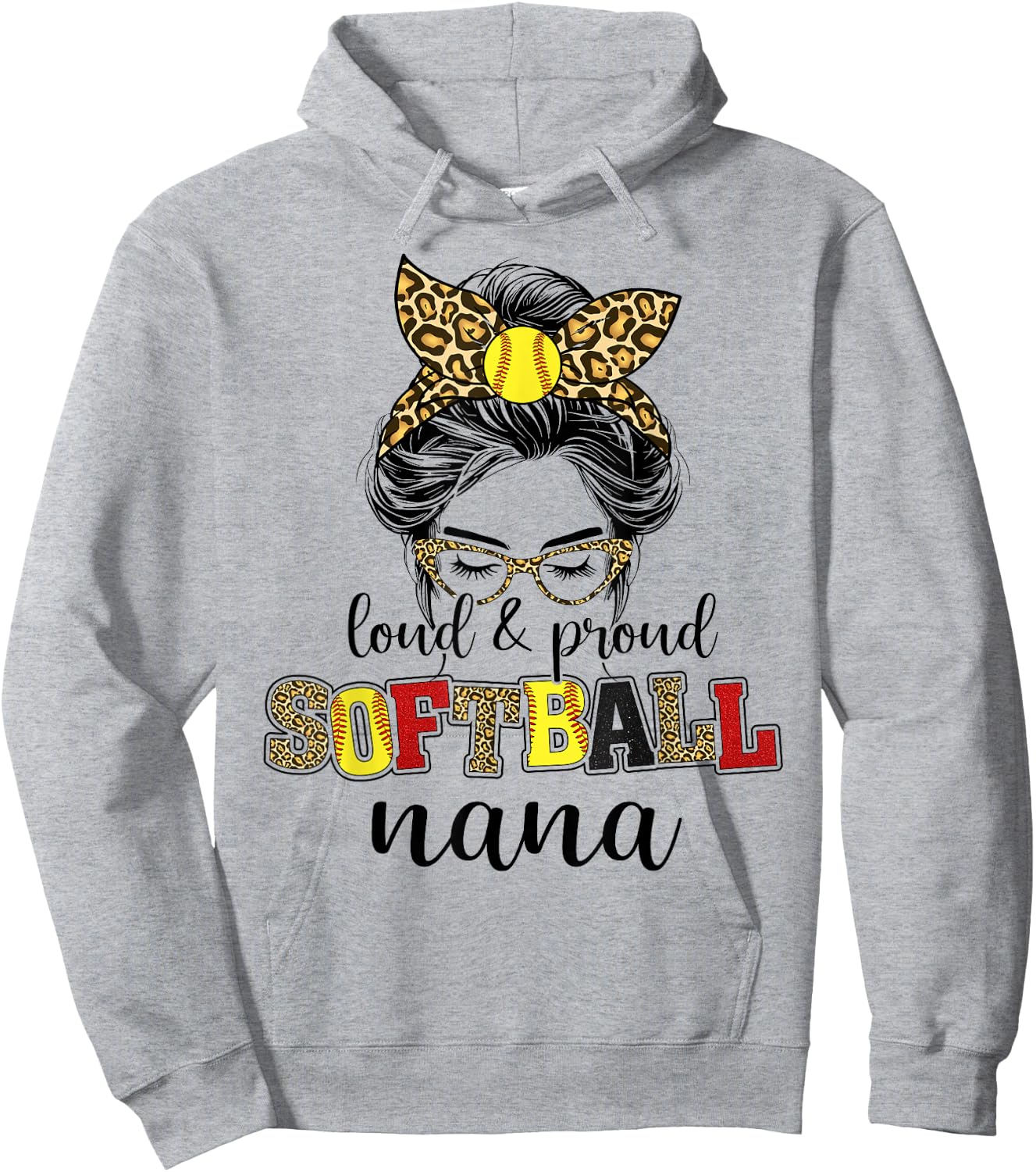 Loud and proud softball Nana messy bun leopard women Hoodie - Hoodie | Ash