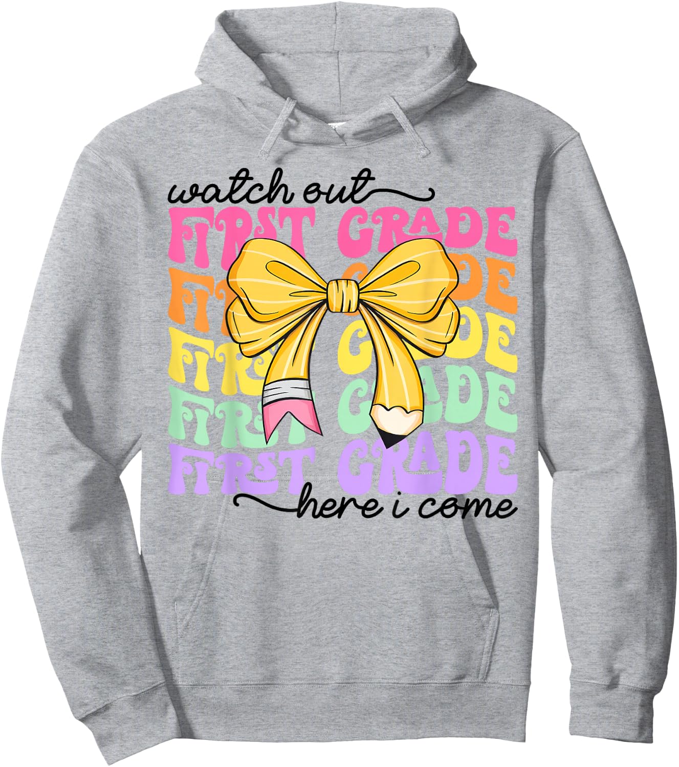 Watch Out First Grade Here I Come Back to School Teacher Kid Hoodie - Hoodie | Ash