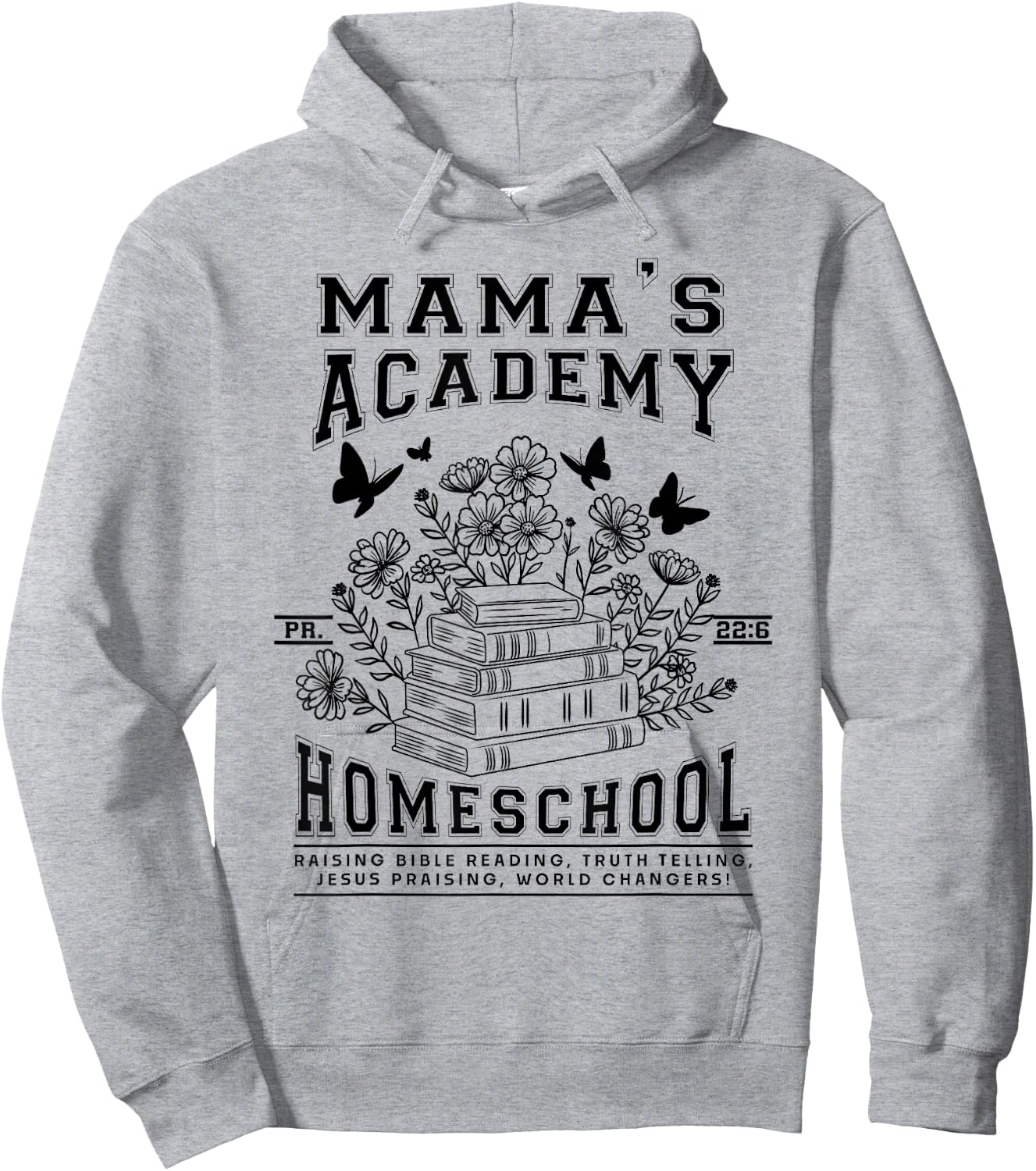 Mama's Academy Homeschool Homeschooling Mama Christian Mom Hoodie - Hoodie | Ash