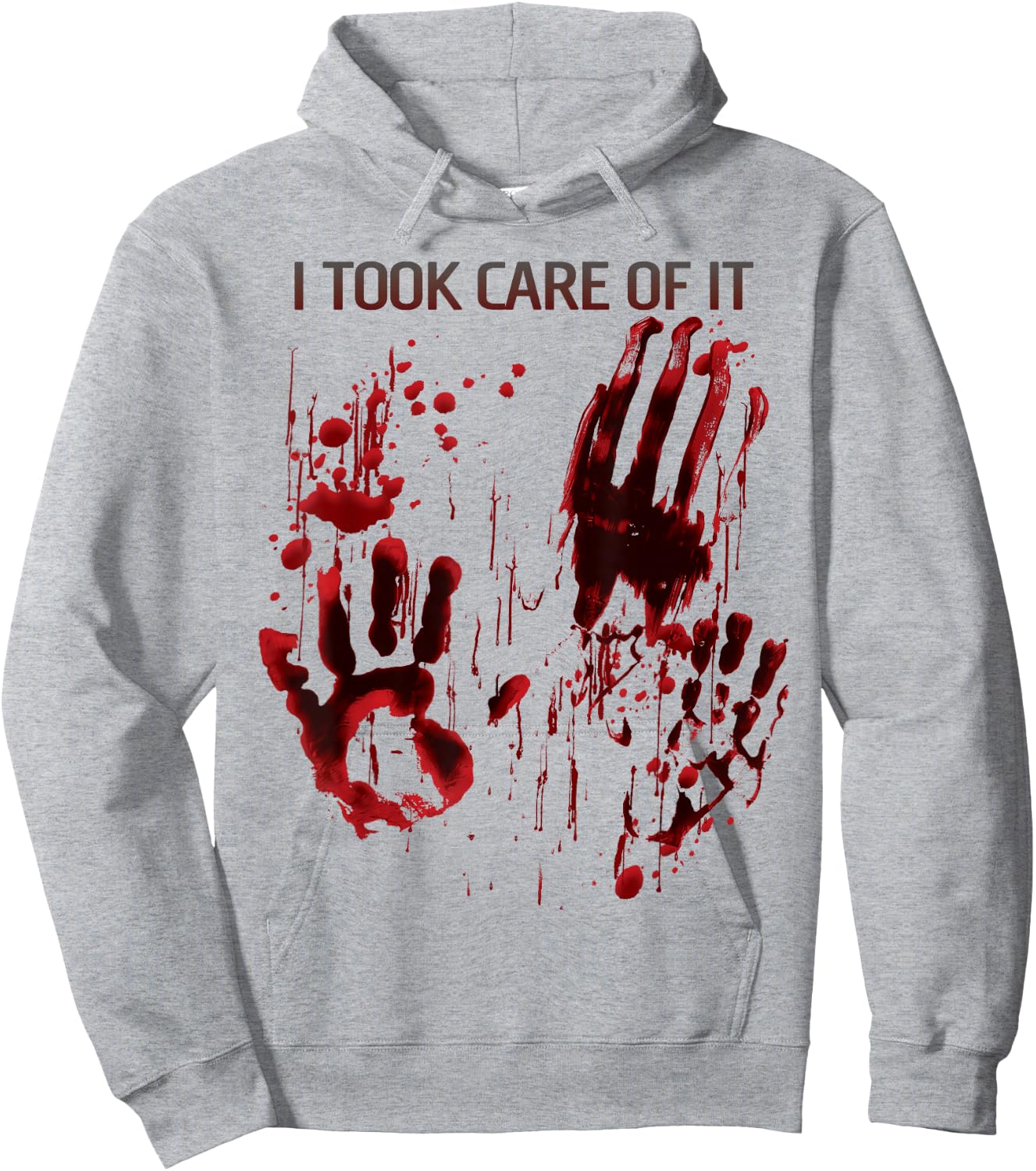 I Took Care Of It Shirt Blood Splatter Bloody Red Graphic Hoodie - Hoodie | Ash