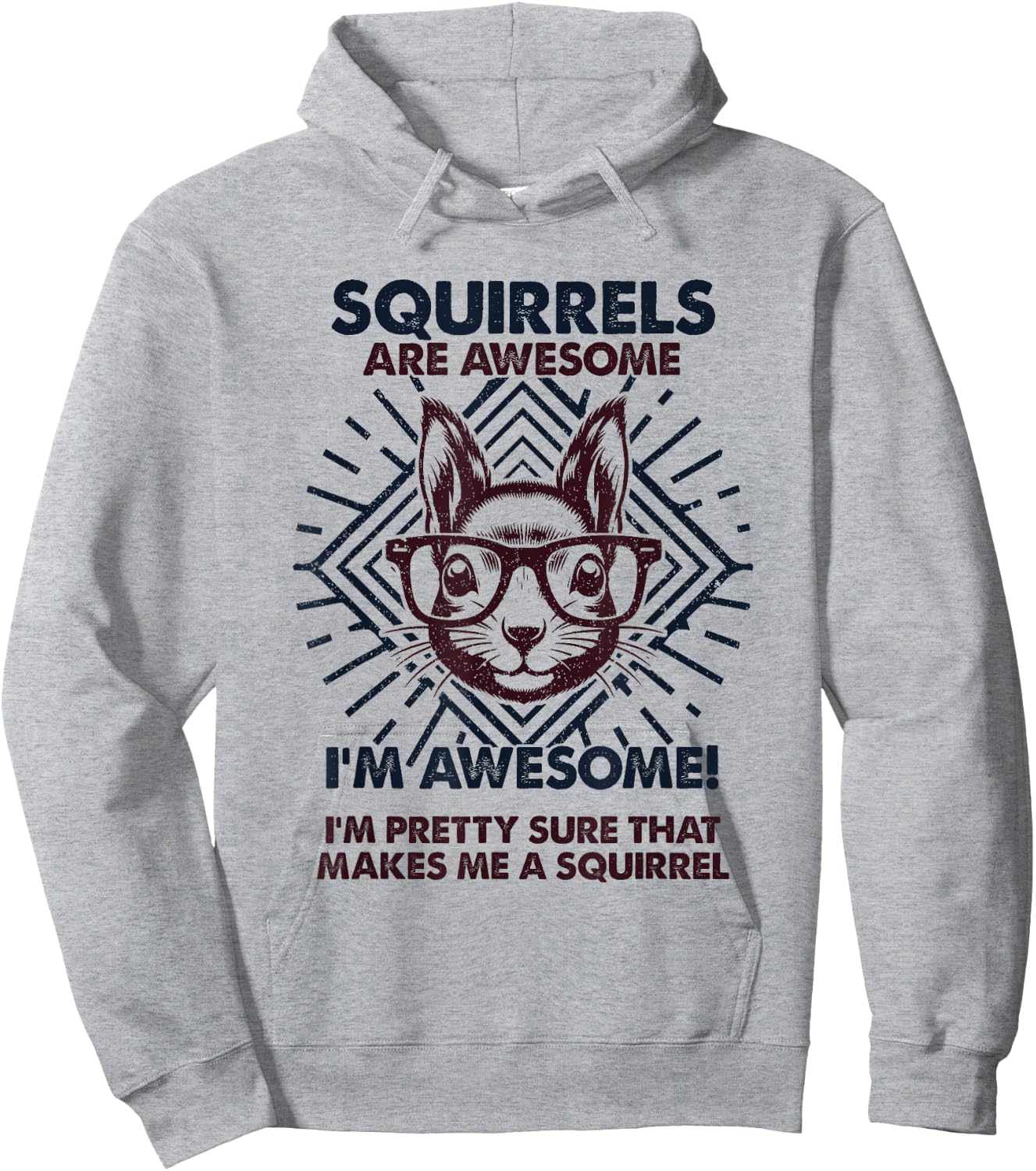 Squirrels Are Awesome - Funny Squirrel Mom Dad Hoodie - Hoodie | Ash