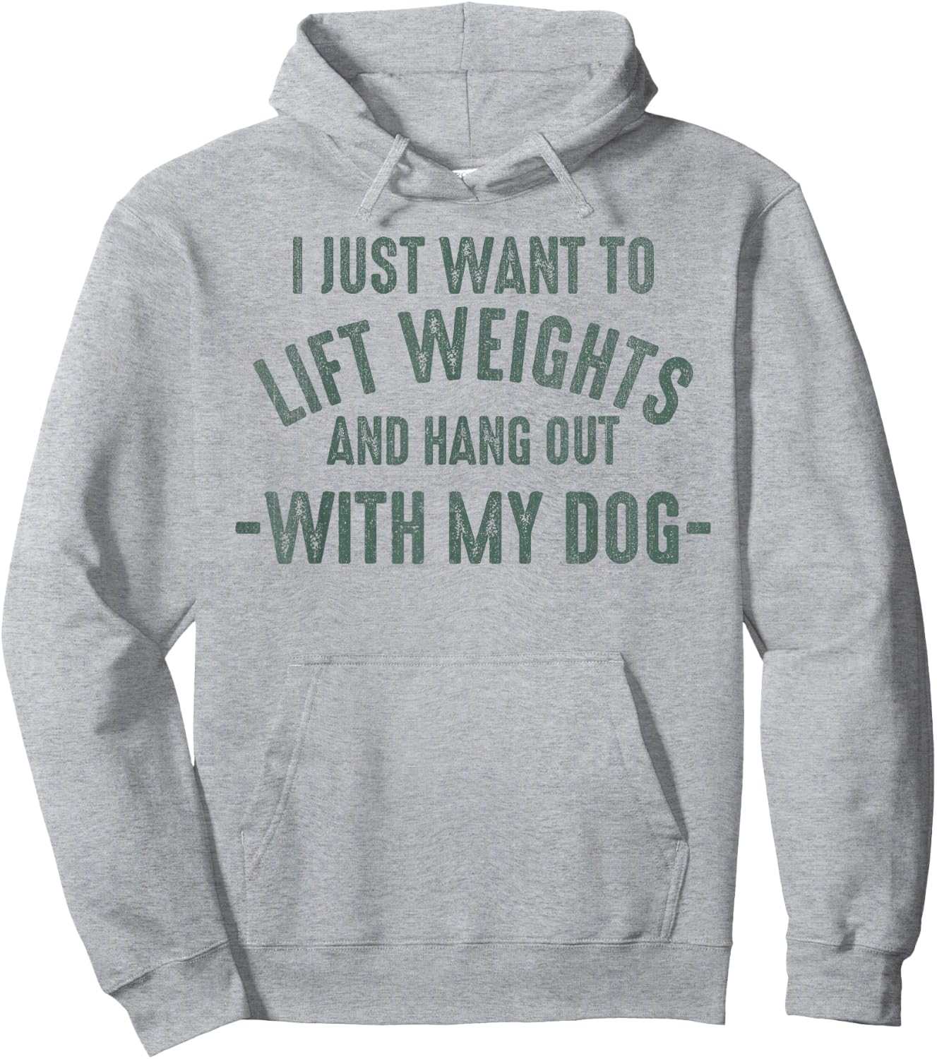 I Just Want To Lift Weights And Hang Out With My Dogs Hoodie - Hoodie | Ash