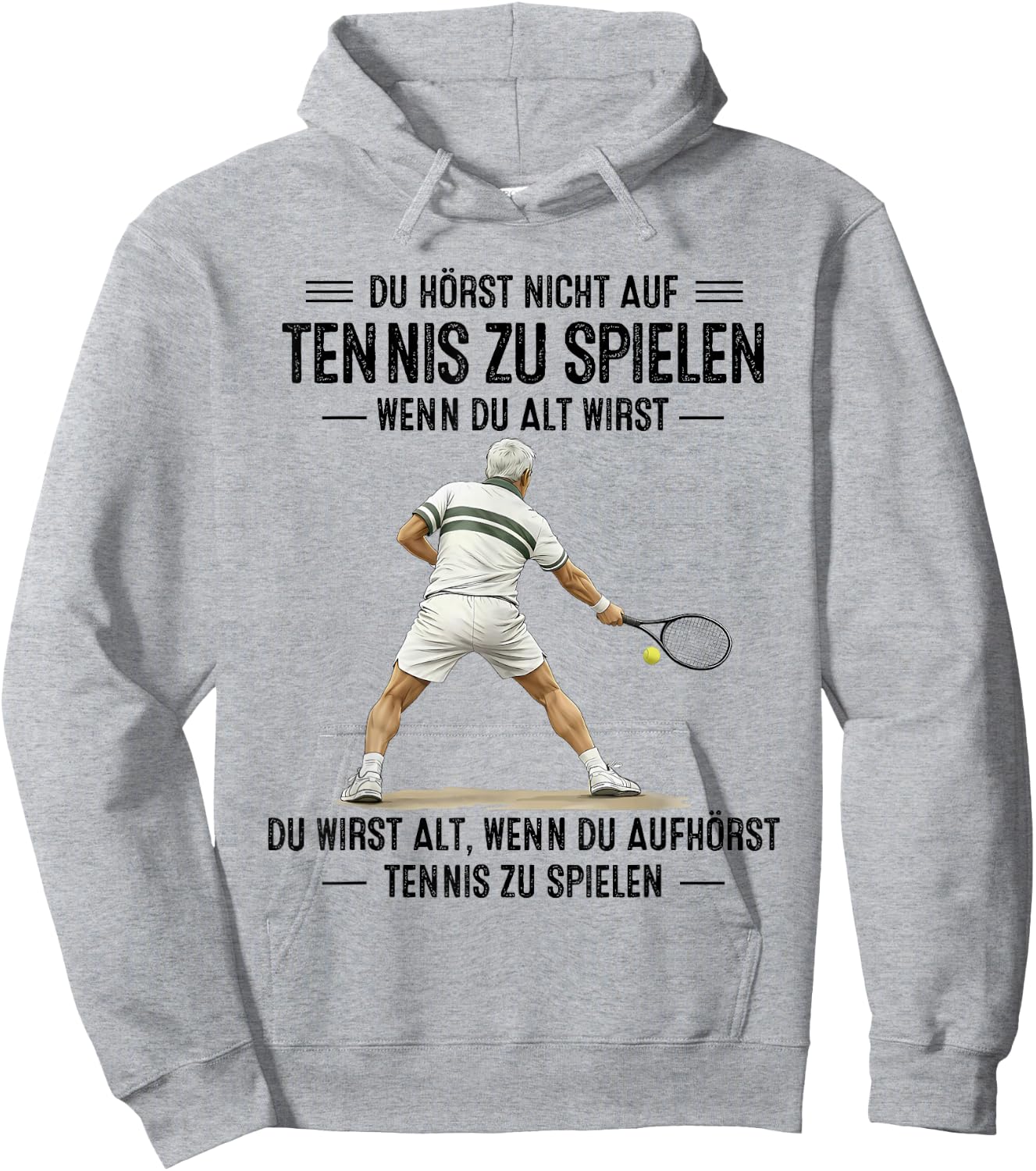 du hörst Nicht auf Tennis zu Spielen wenn du alt wirst Hoodie - Hoodie | Ash