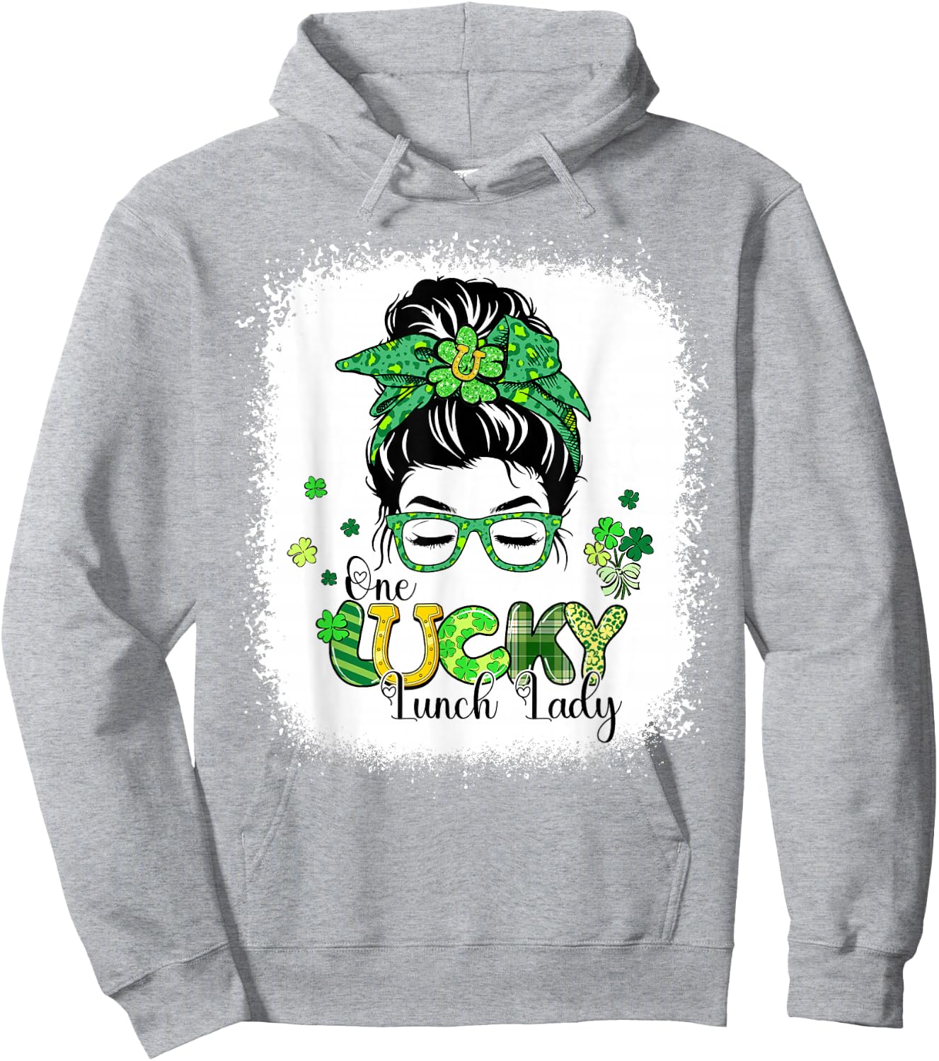 Bleached One Lucky Lunch Lady Messy Bun St Patricks Day Hoodie - Hoodie | Ash