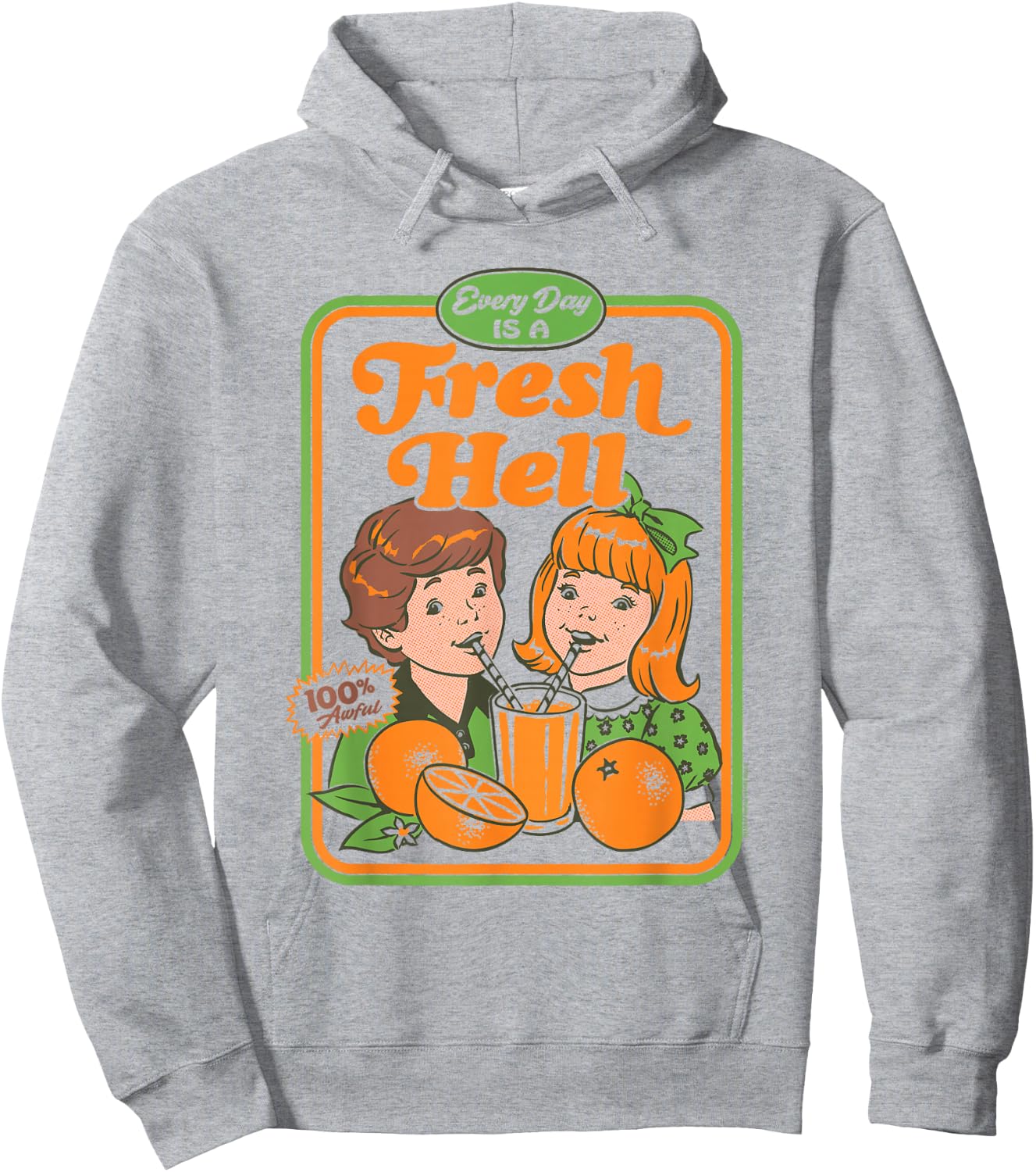 Steven Rhodes Every Day is a Fresh Hell Retro Ad Dark Humor Hoodie - Hoodie | Ash