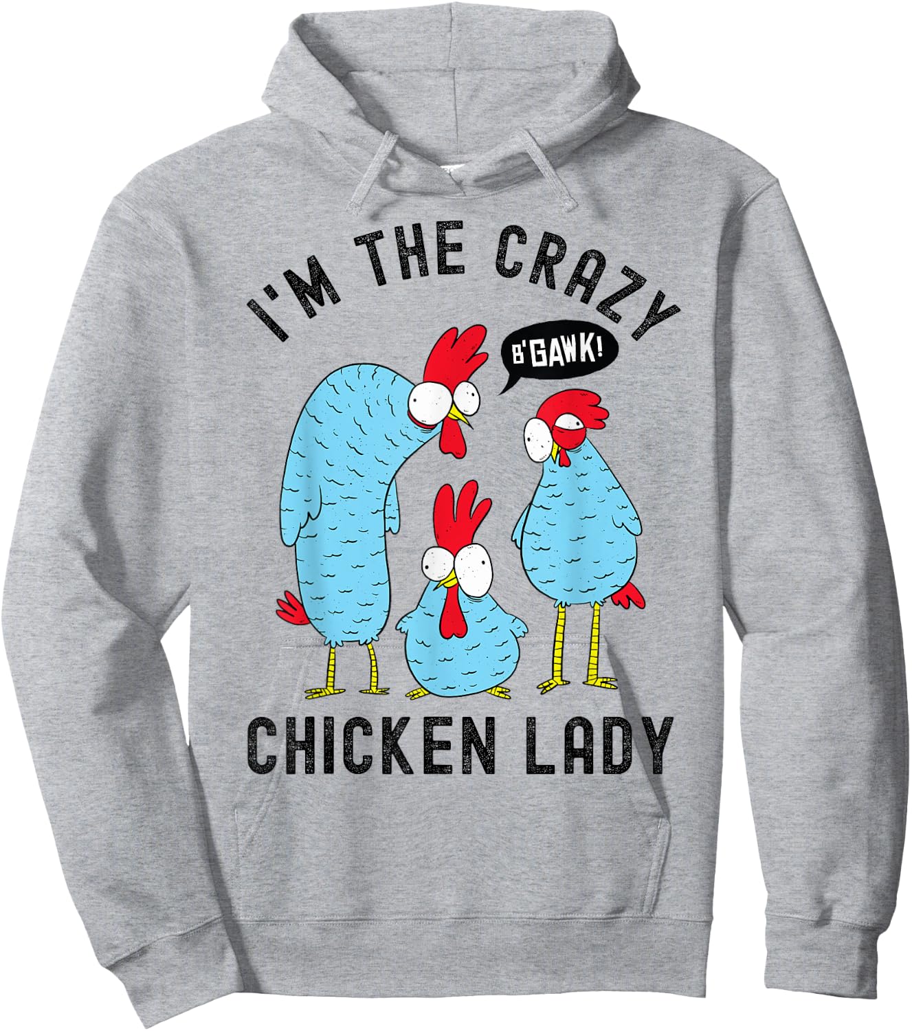 Crazy Chicken Lady Hoodie - Hoodie | Ash