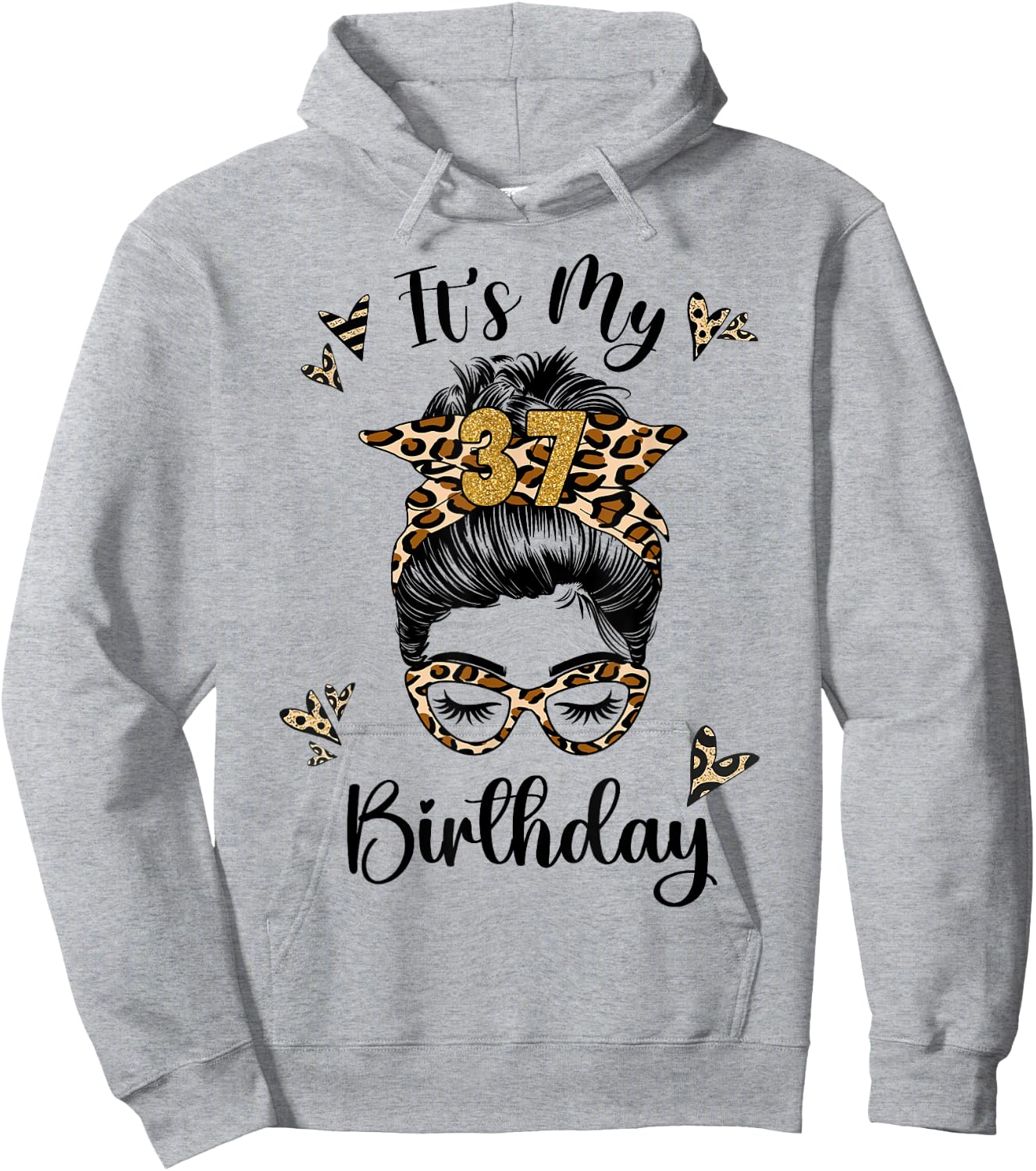 37 Years Old Girl 37th Birthday Messy Bun Happy Birthday 37 Hoodie - Hoodie | Ash