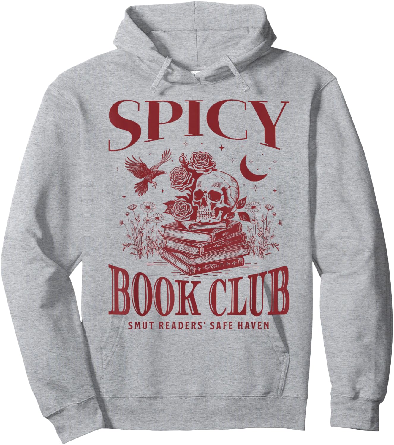 Spicy Book Club Morally Grey Books Novel Lover Bookworm SMUT Hoodie - Hoodie | Ash