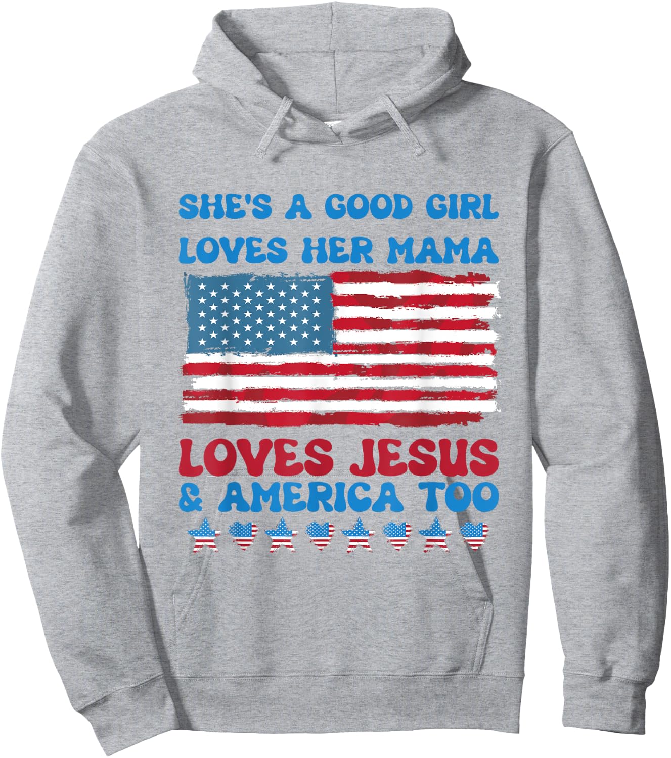 She's A Good Girl Loves Her Mama Jesus & America Too Hoodie - Hoodie | Ash