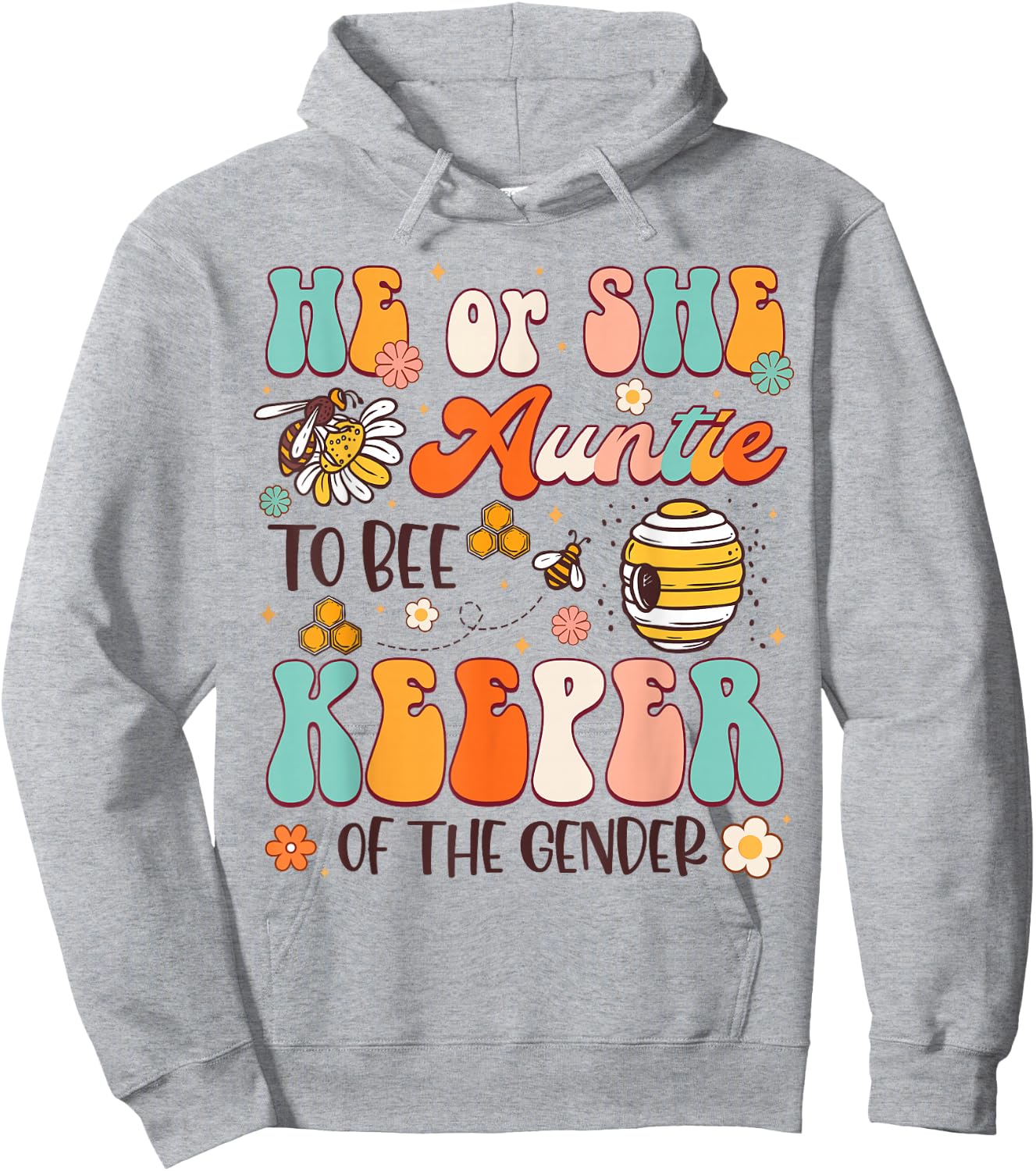 He Or She Auntie To Bee Keeper Of The Gender Reveal Groovy Hoodie - Hoodie | Ash
