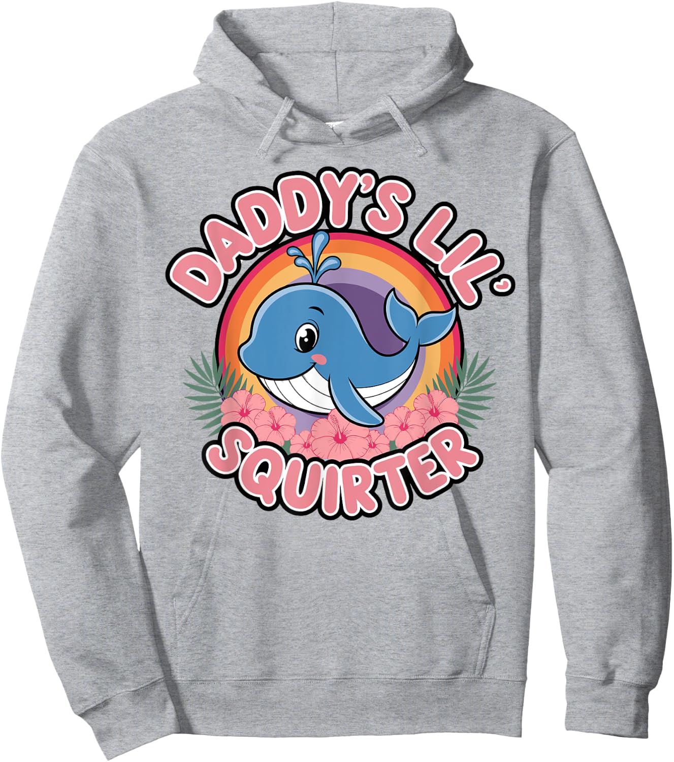 Funny Daddy's Lil Squirter cute Embarrassing Woman Hoodie - Hoodie | Ash