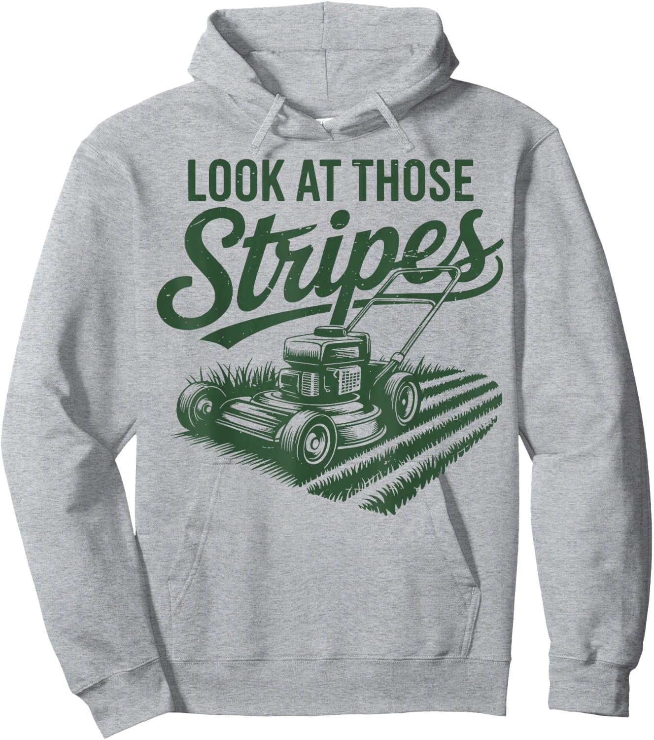 Look at Those Stripes Push Lawn Mowing Funny Mower Gift Dad Hoodie - Hoodie | Ash