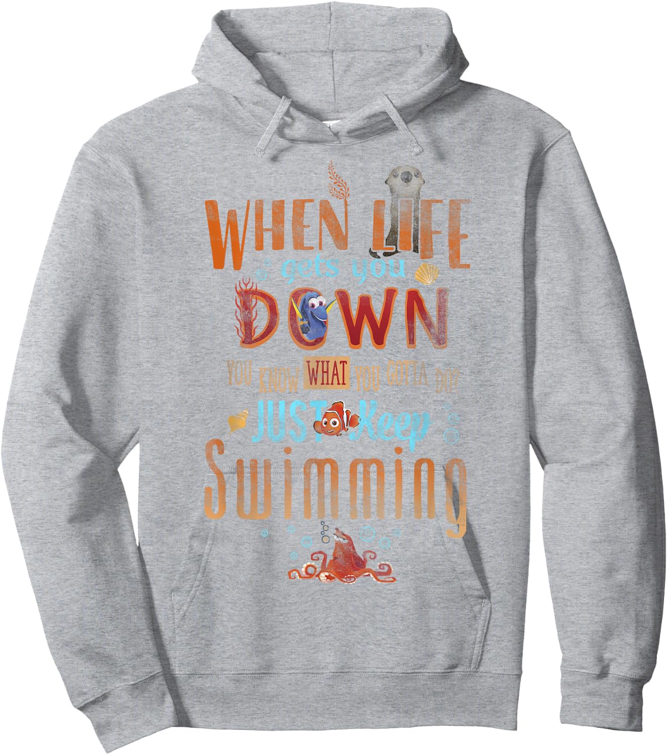 Disney Pixar Finding Dory Just Keep Swimming Life Wisdom Hoodie - Hoodie | Ash