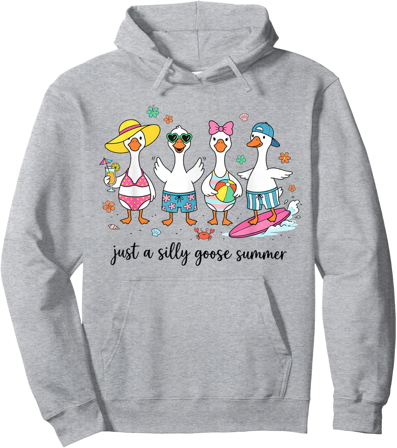 Just A Silly Goose Summer Cute Beach Vacation Vibes Hoodie - Hoodie | Ash