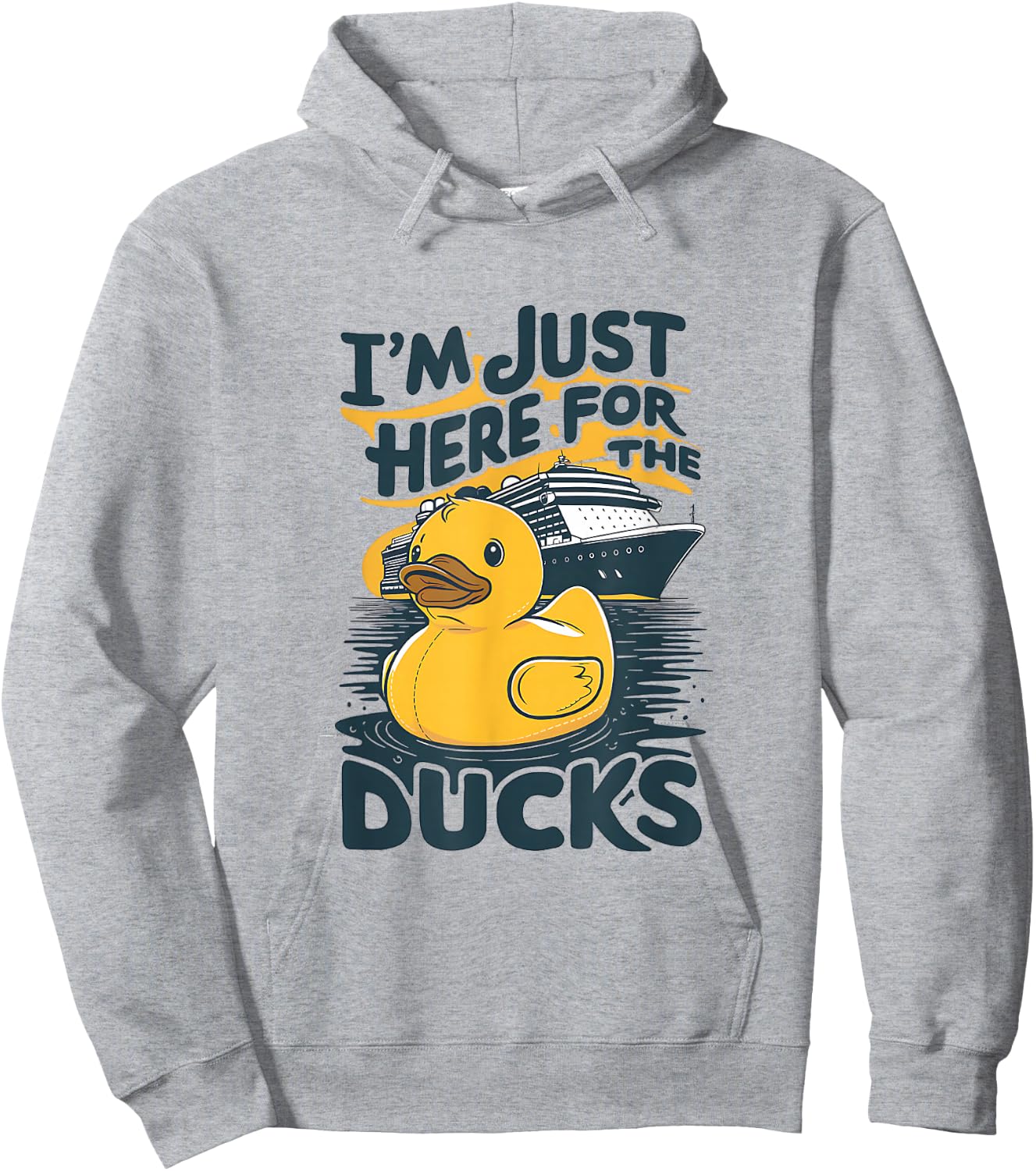 I'm just here for the ducks Cruise Funny Family Cruising Hoodie - Hoodie | Ash