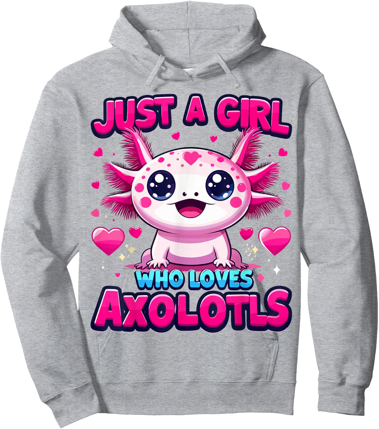 Axolotl Kawaii Just a Girl Who Loves Axolotls Hoodie - Hoodie | Ash