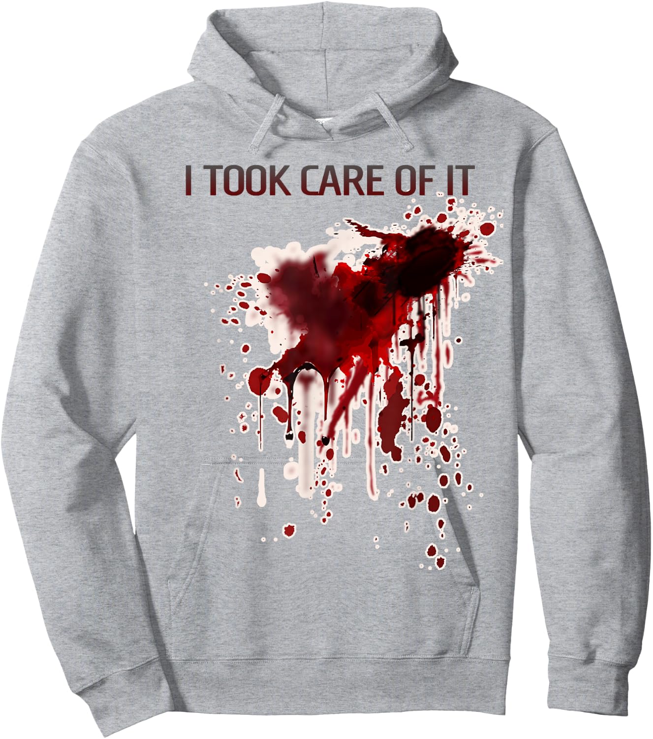 I Took Care Of It Bloody Shirt Blood Stained Horror Costume Hoodie - Hoodie | Ash