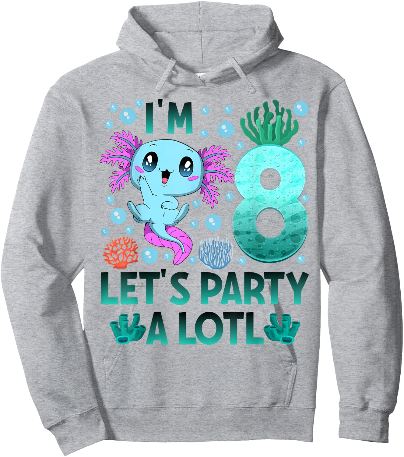 I'm 8 bday Axolotl party cute 8th Birthday boy Axolotl kids Hoodie - Hoodie | Ash