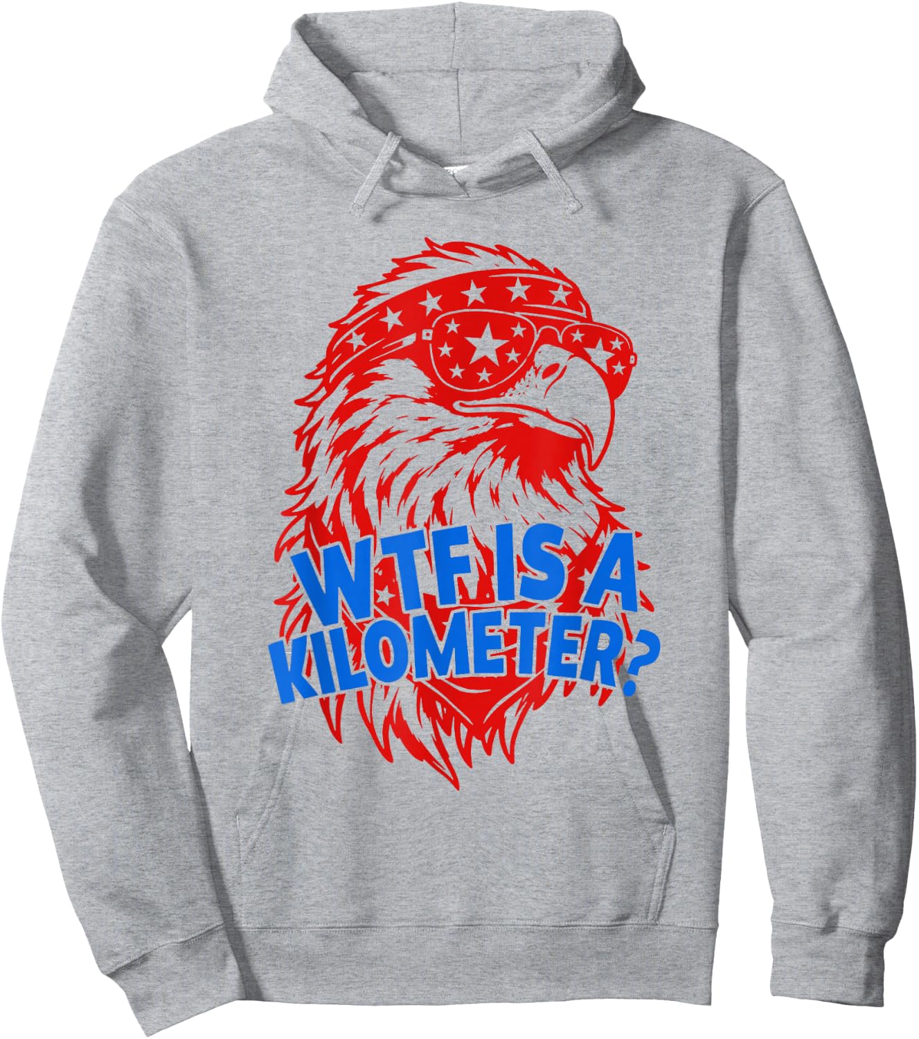 WTF is A Kilometer Funny 4th of July USA Founding Father Hoodie - Hoodie | Ash