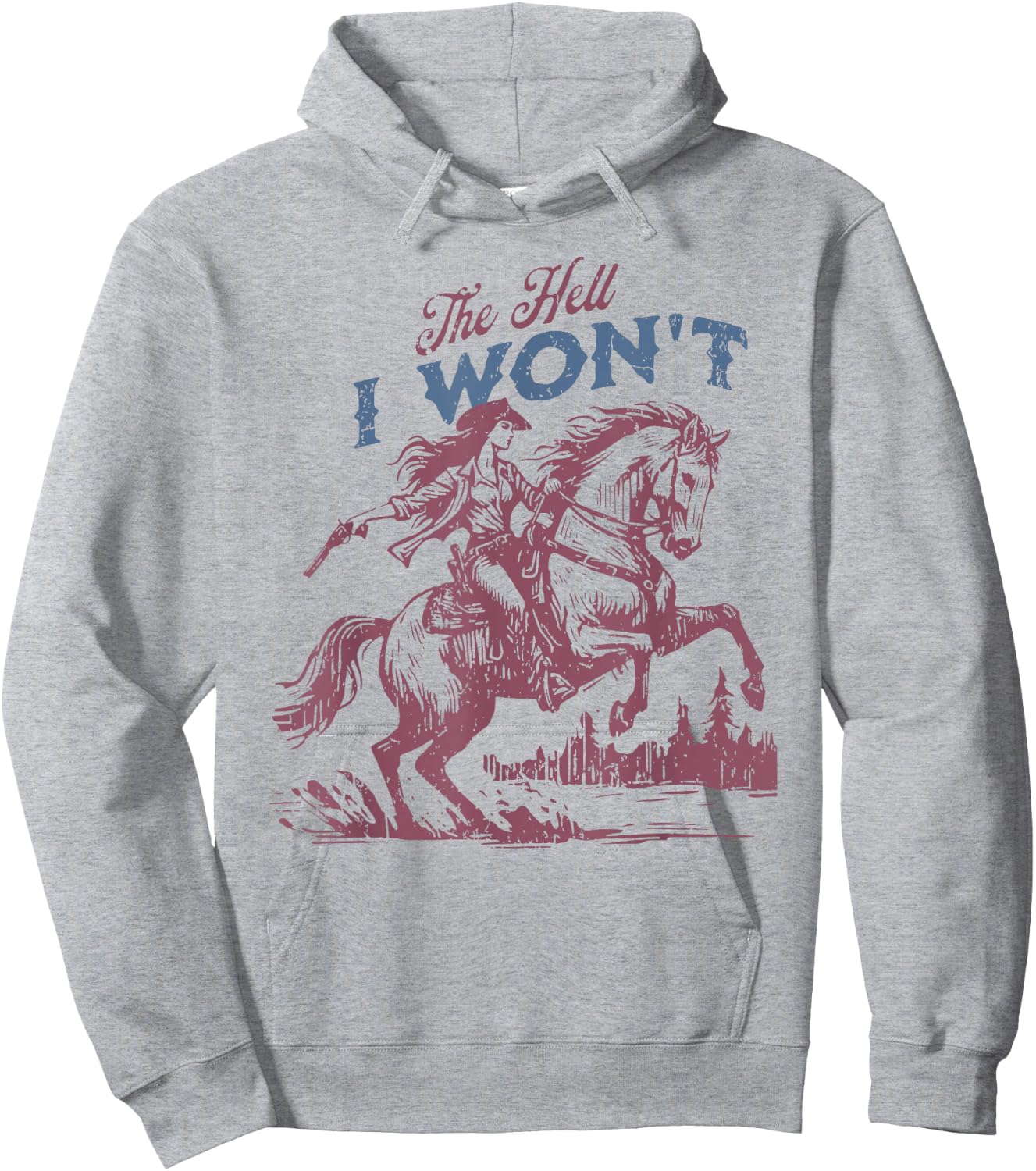 The Hell I Won't Vintage Western Rodeo Cowboy Gift Hoodie - Hoodie | Ash