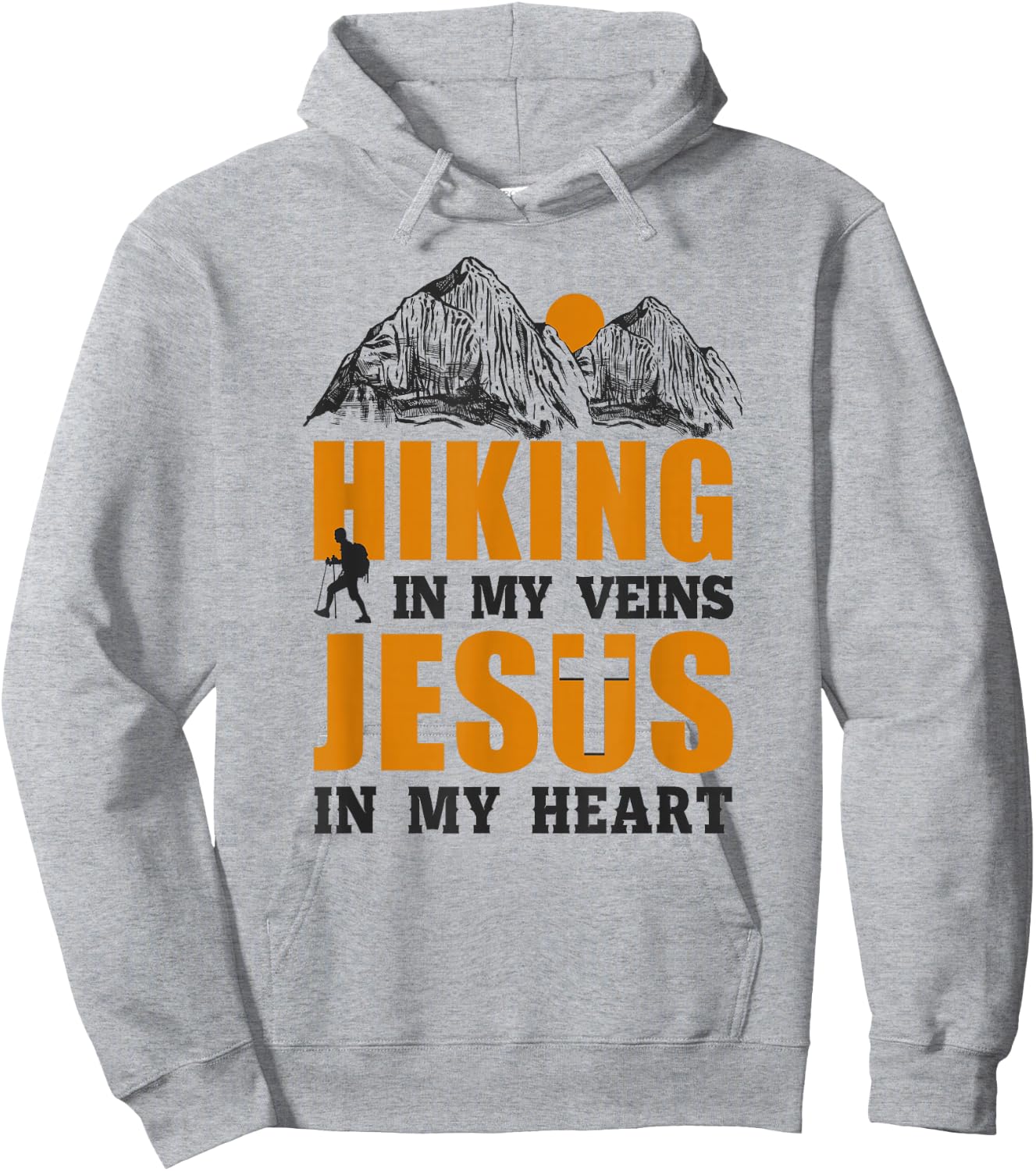 Funny Hiker Hiking In My Veins Jesus In My Heart Faith Hoodie - Hoodie | Ash