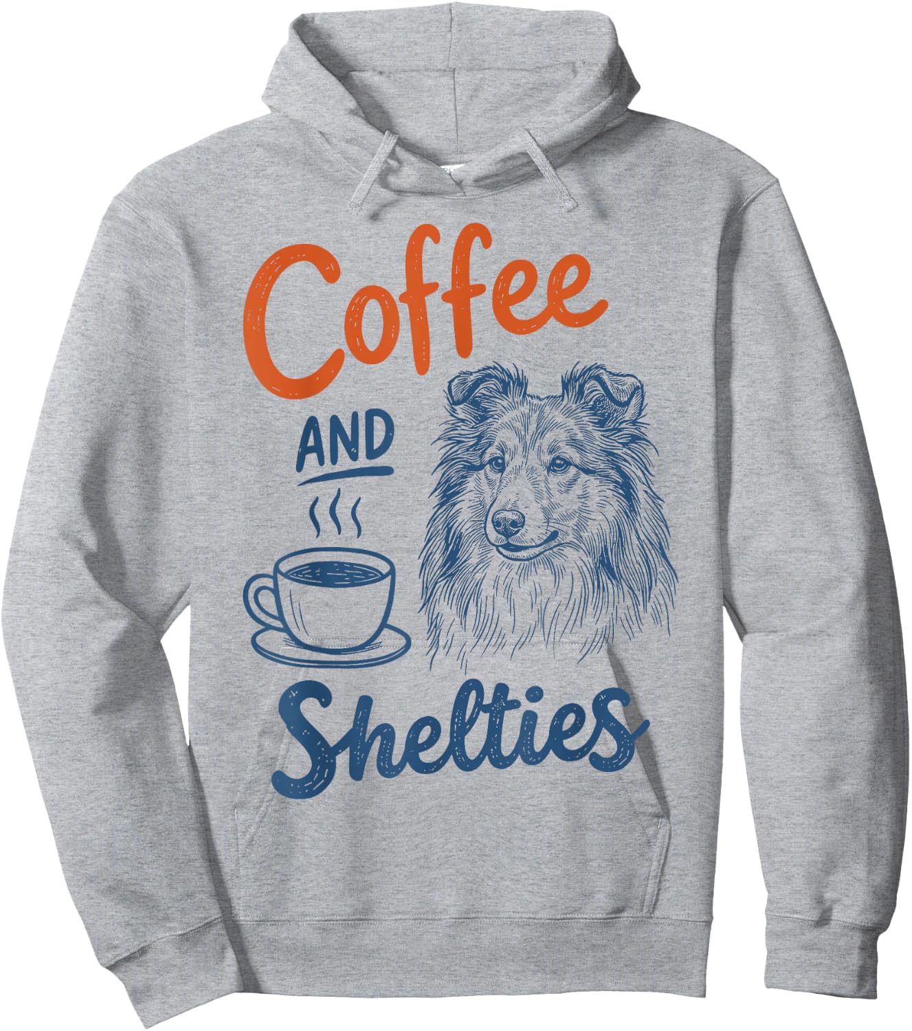Coffee and Shetland Sheepdog Dog Owner Mom Dad Sheltie Lover Hoodie - Hoodie | Ash