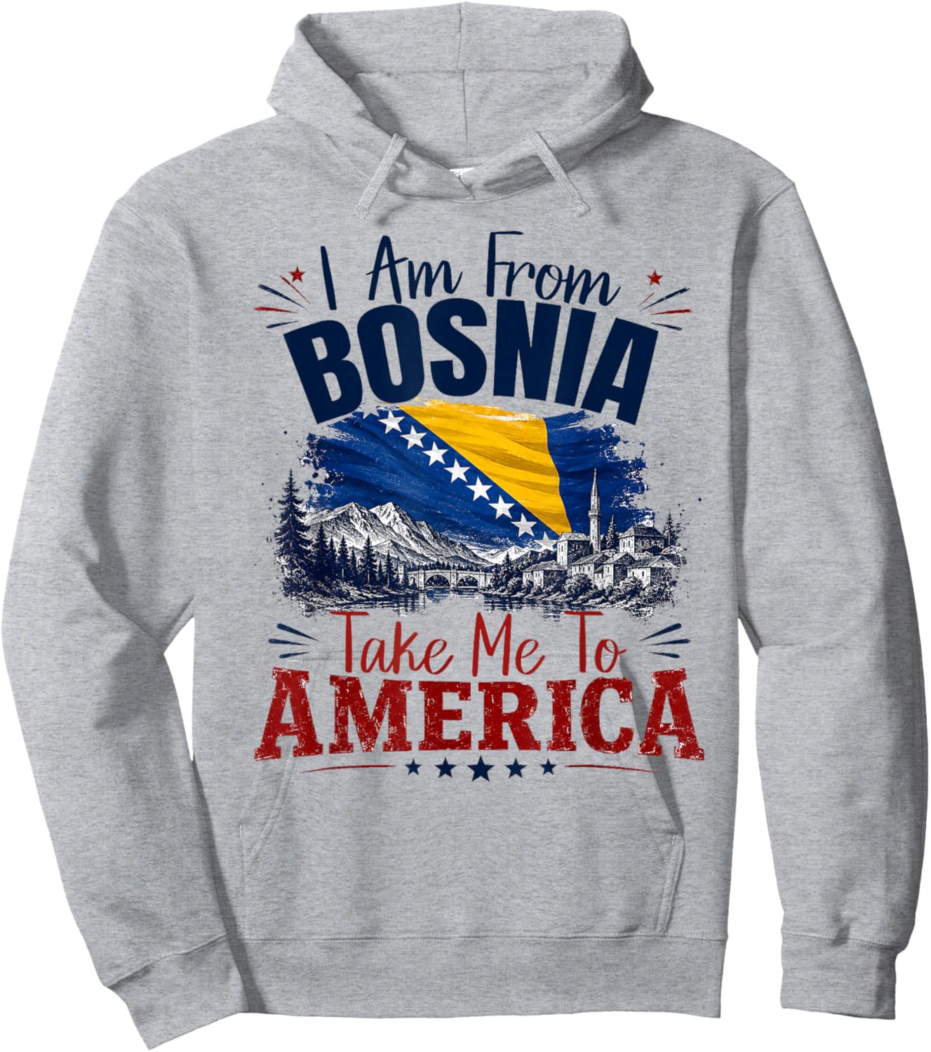 I am from Bosnia take me to America & Bosnien Herzegowina Hoodie - Hoodie | Ash