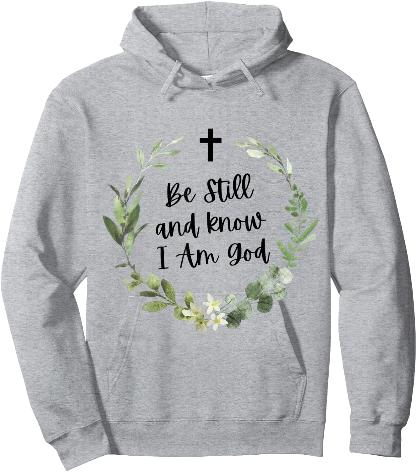Be Still & Know That I Am God Psalm Christian Bible Verse Hoodie - Hoodie | Ash