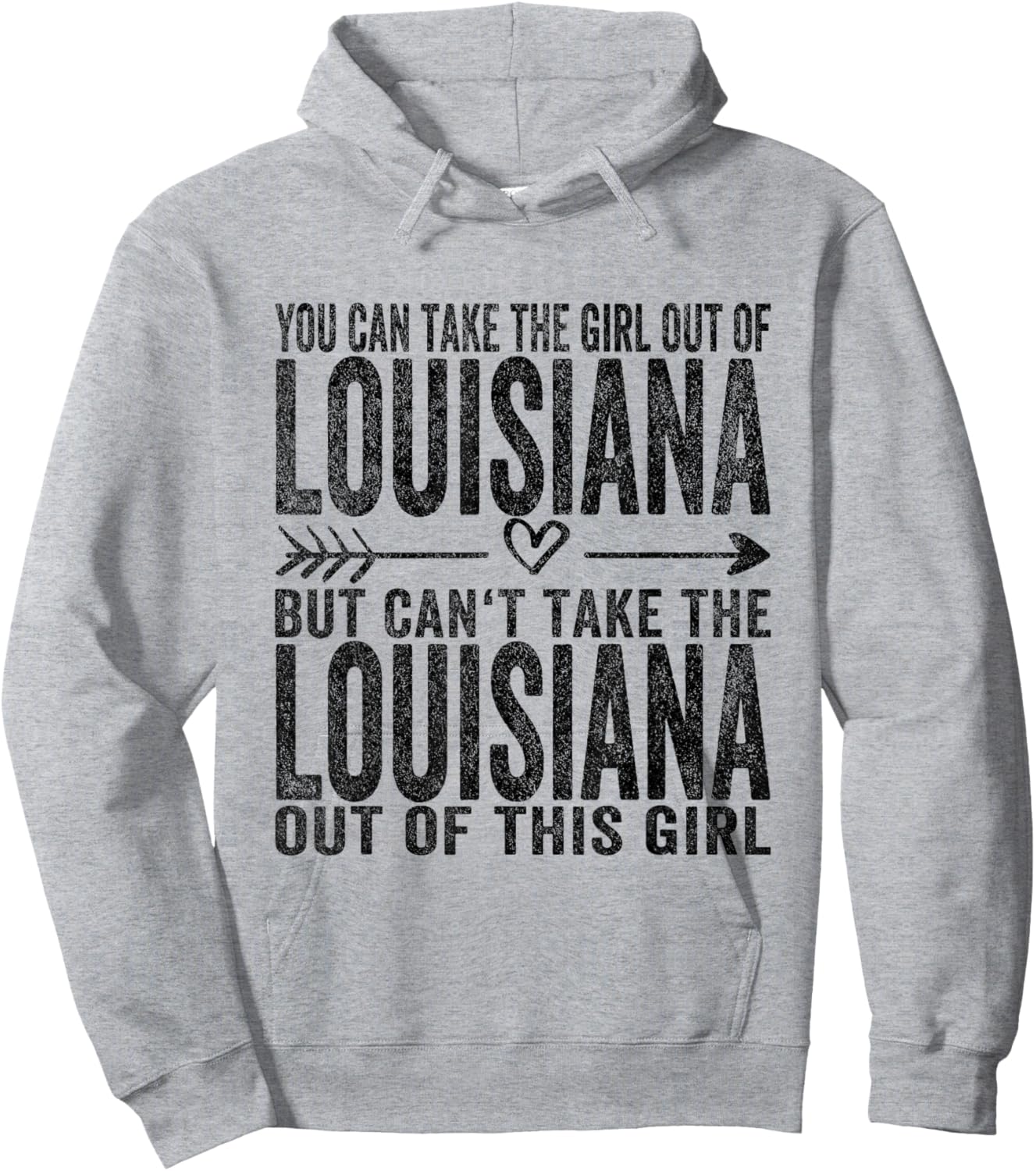 You Can Take The Girl Out Of Louisiana Roots Louisiana Hoodie - Hoodie | Ash